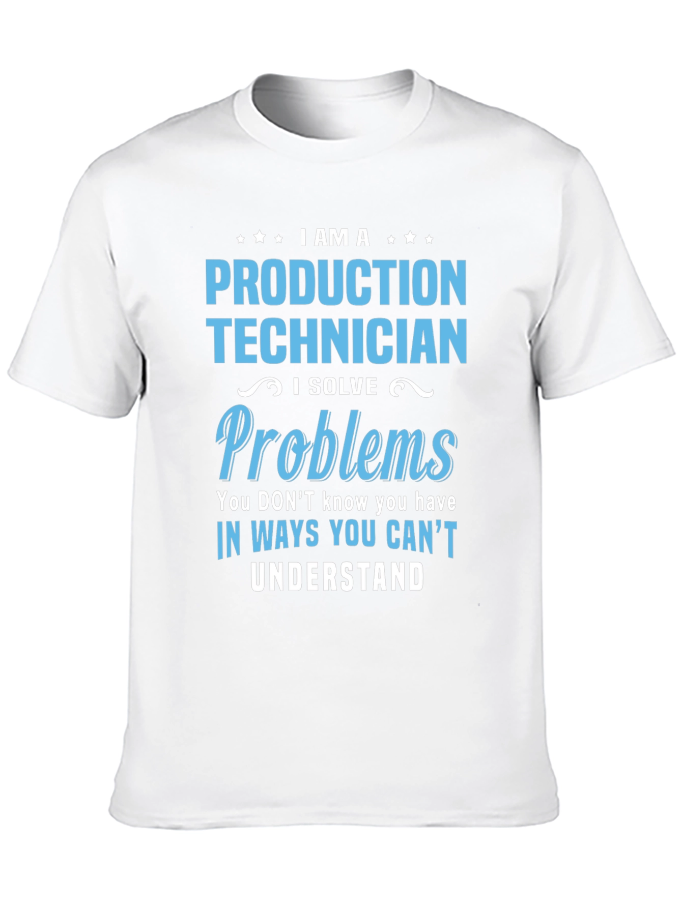 Production Technician Funny T-Shirt
