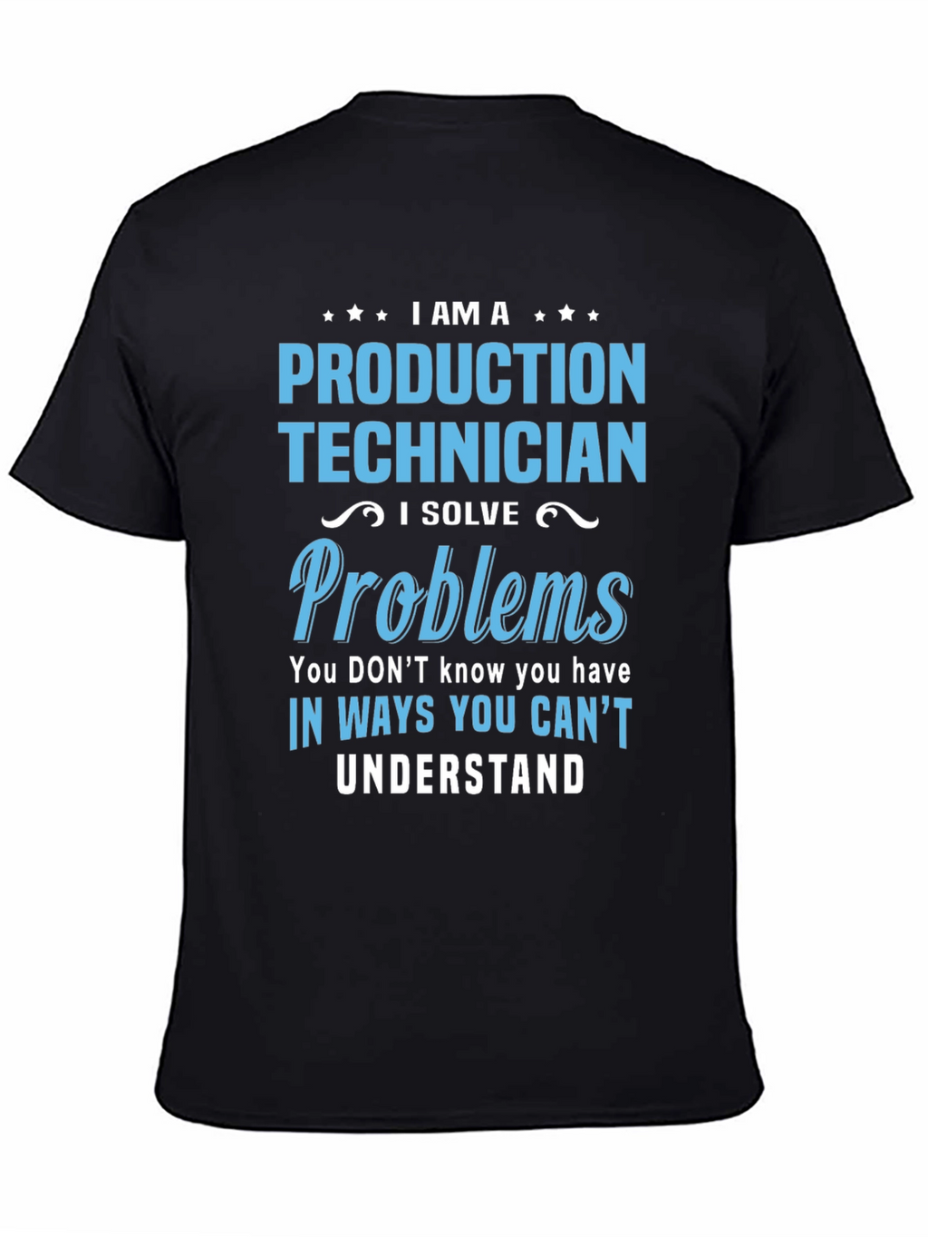 Production Technician Funny T-Shirt