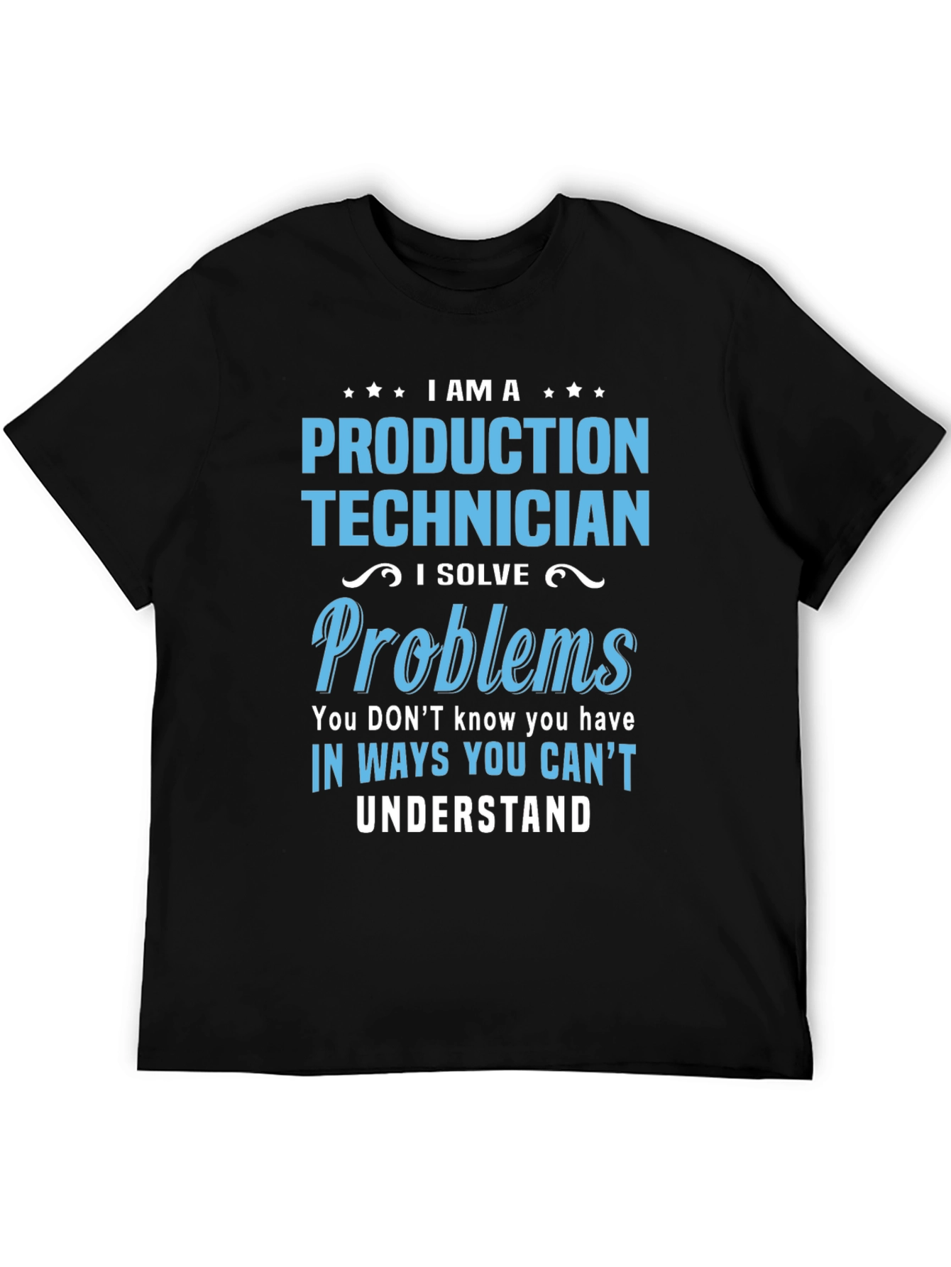 Production Technician Funny T-Shirt