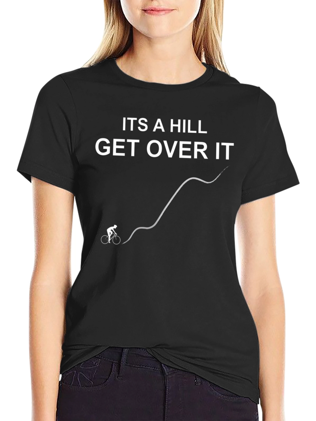 Its a Hill Get Over It Cycling T-Shirt