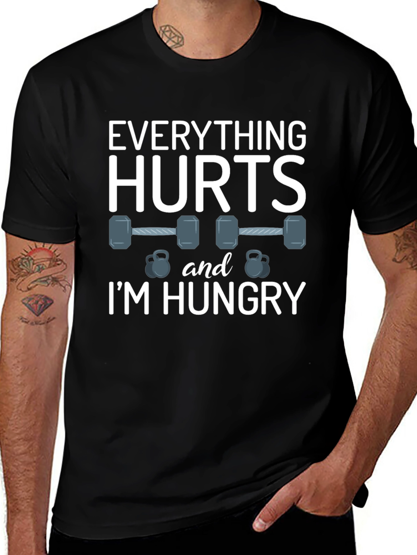 Everything Hurts & Im Hungry Gym T-Shirt