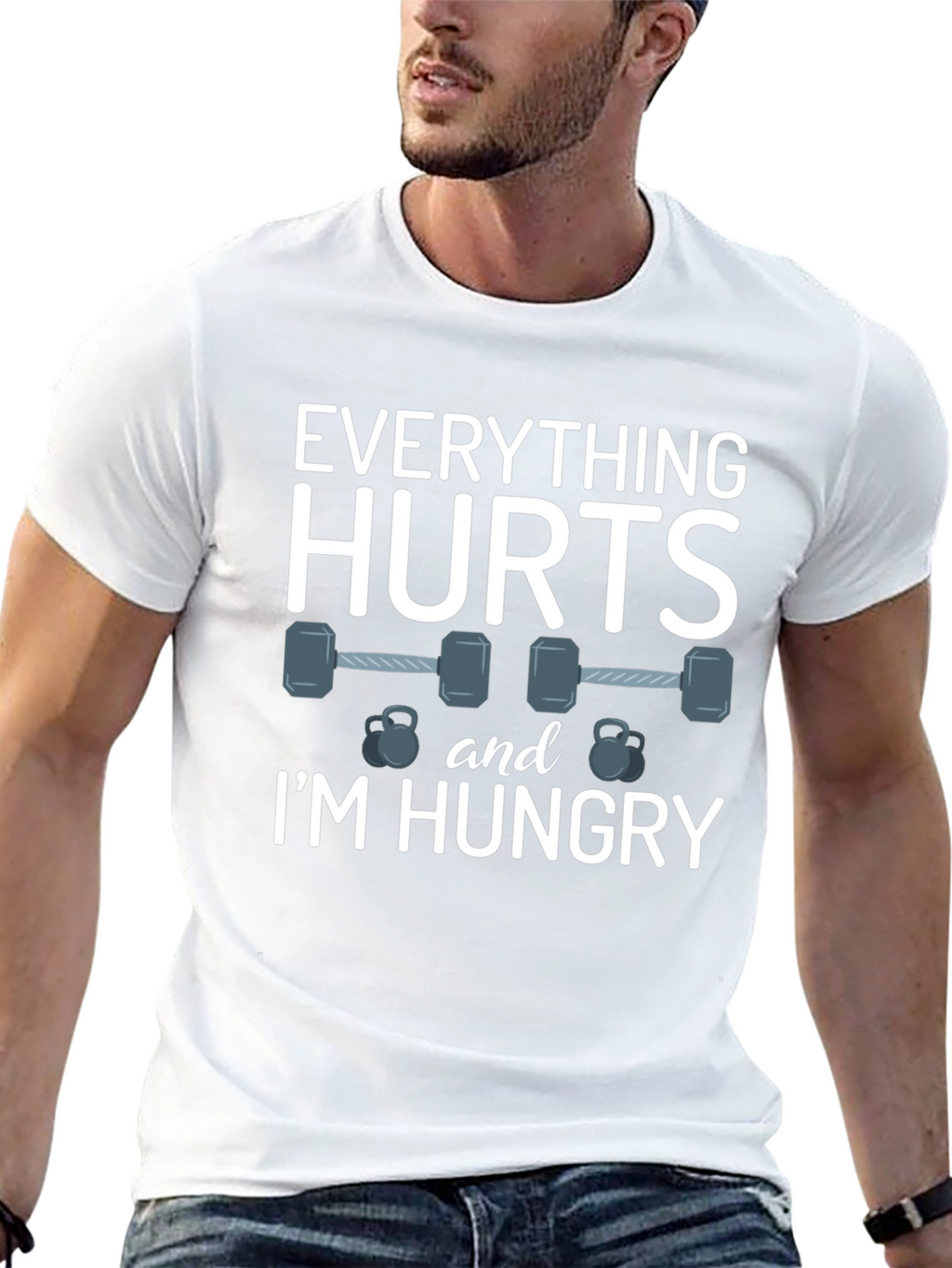Everything Hurts & Im Hungry Gym T-Shirt