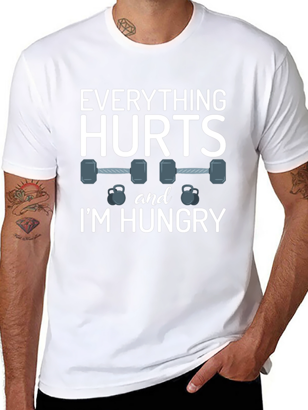 Everything Hurts & Im Hungry Gym T-Shirt