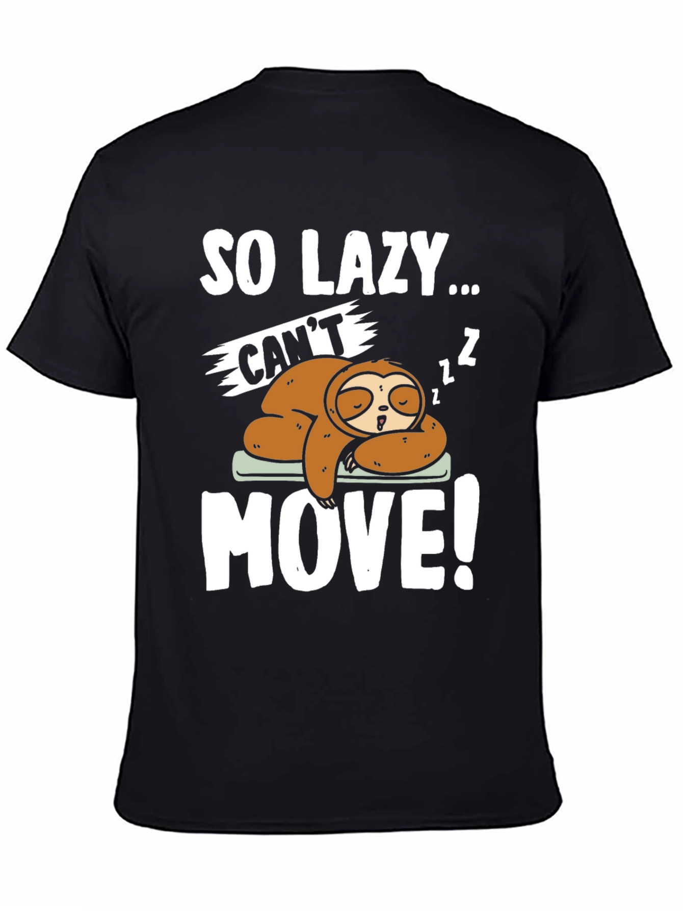 So Lazy Sloth Graphic Tee - Funny Sleep T-Shirt