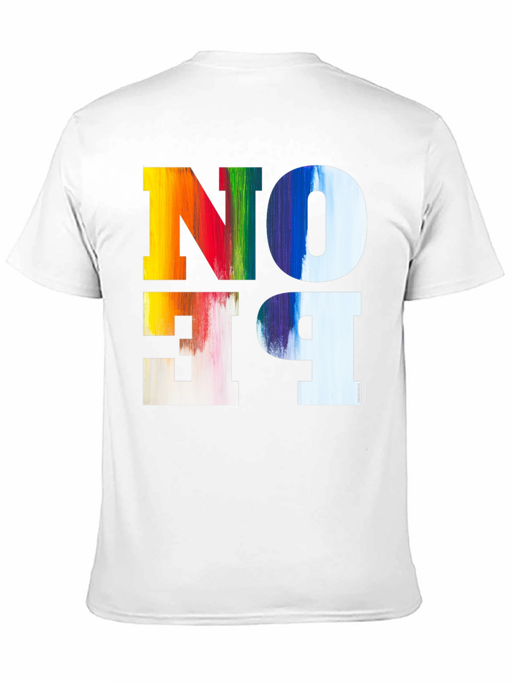 Colorful No Be T-Shirt