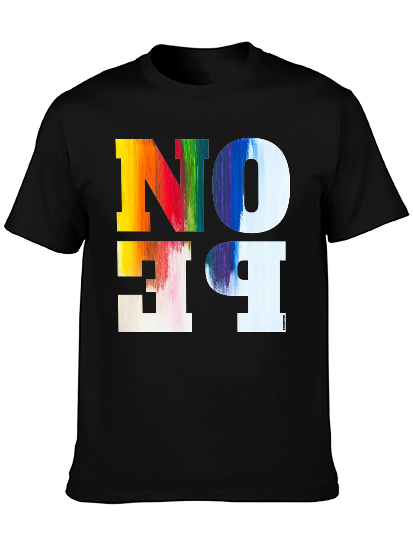 Colorful No Be T-Shirt