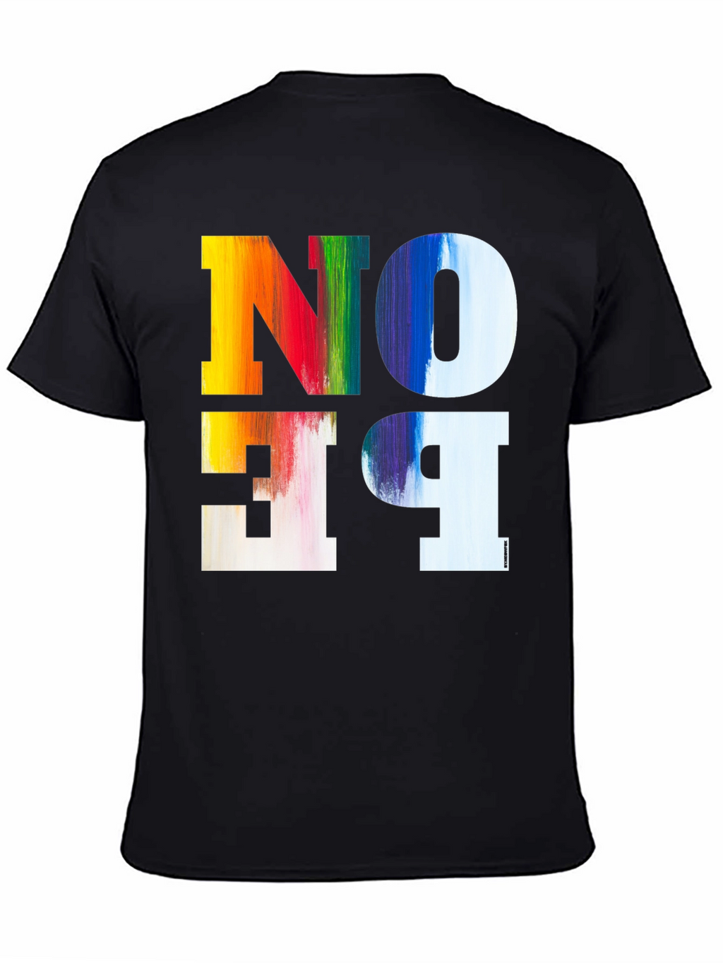 Colorful No Be T-Shirt