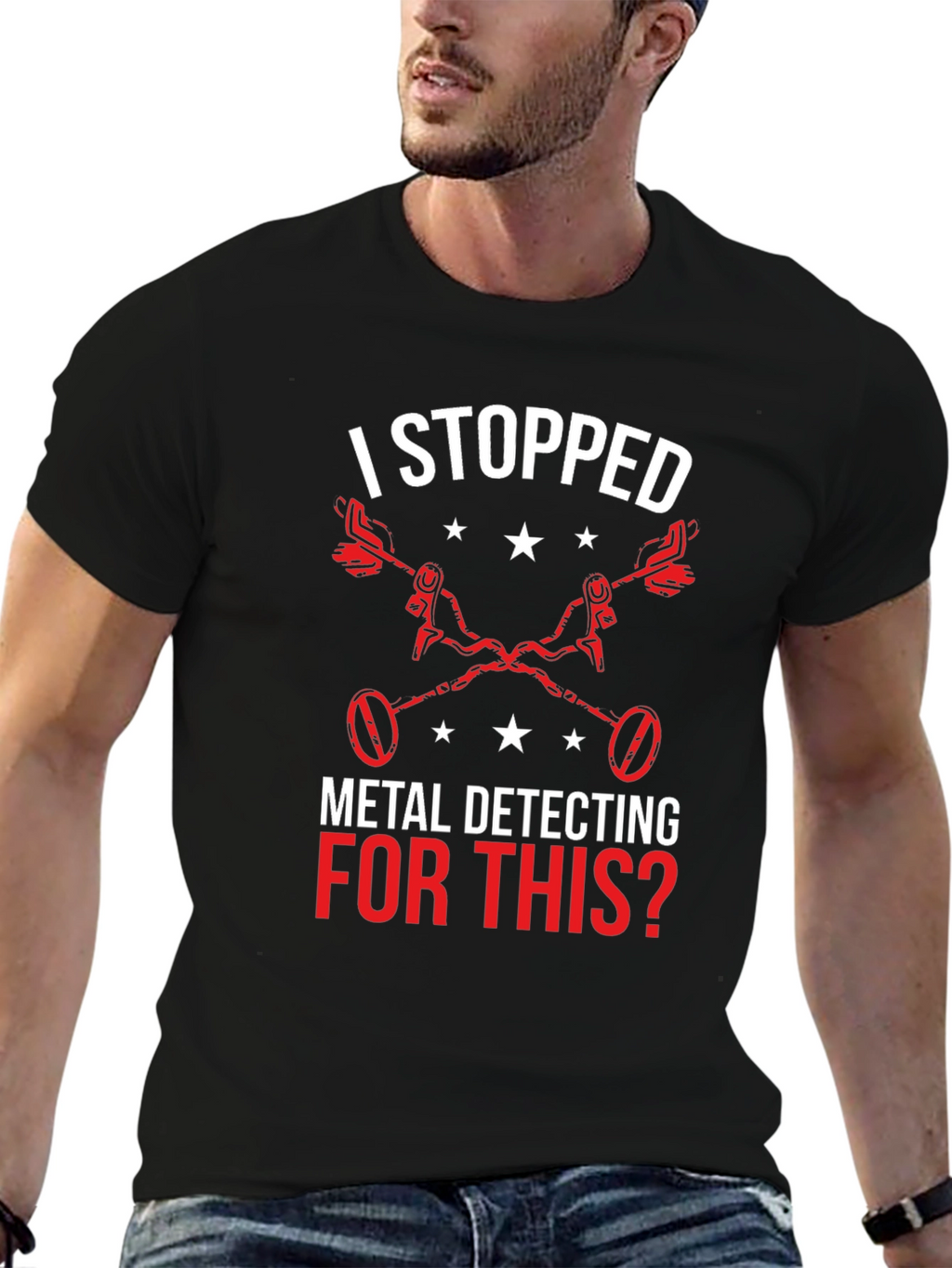 Metal Detecting T-Shirt - I Stopped For This?