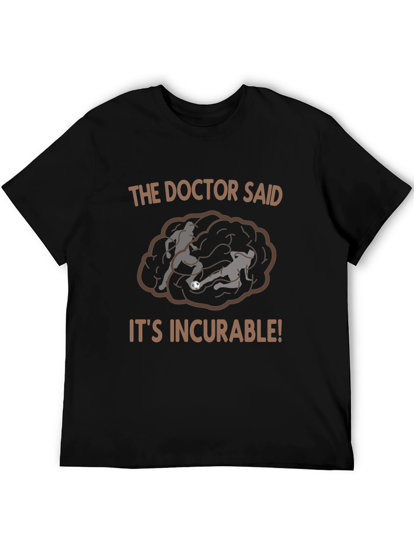 Incurable Soccer Fan T-Shirt - Black