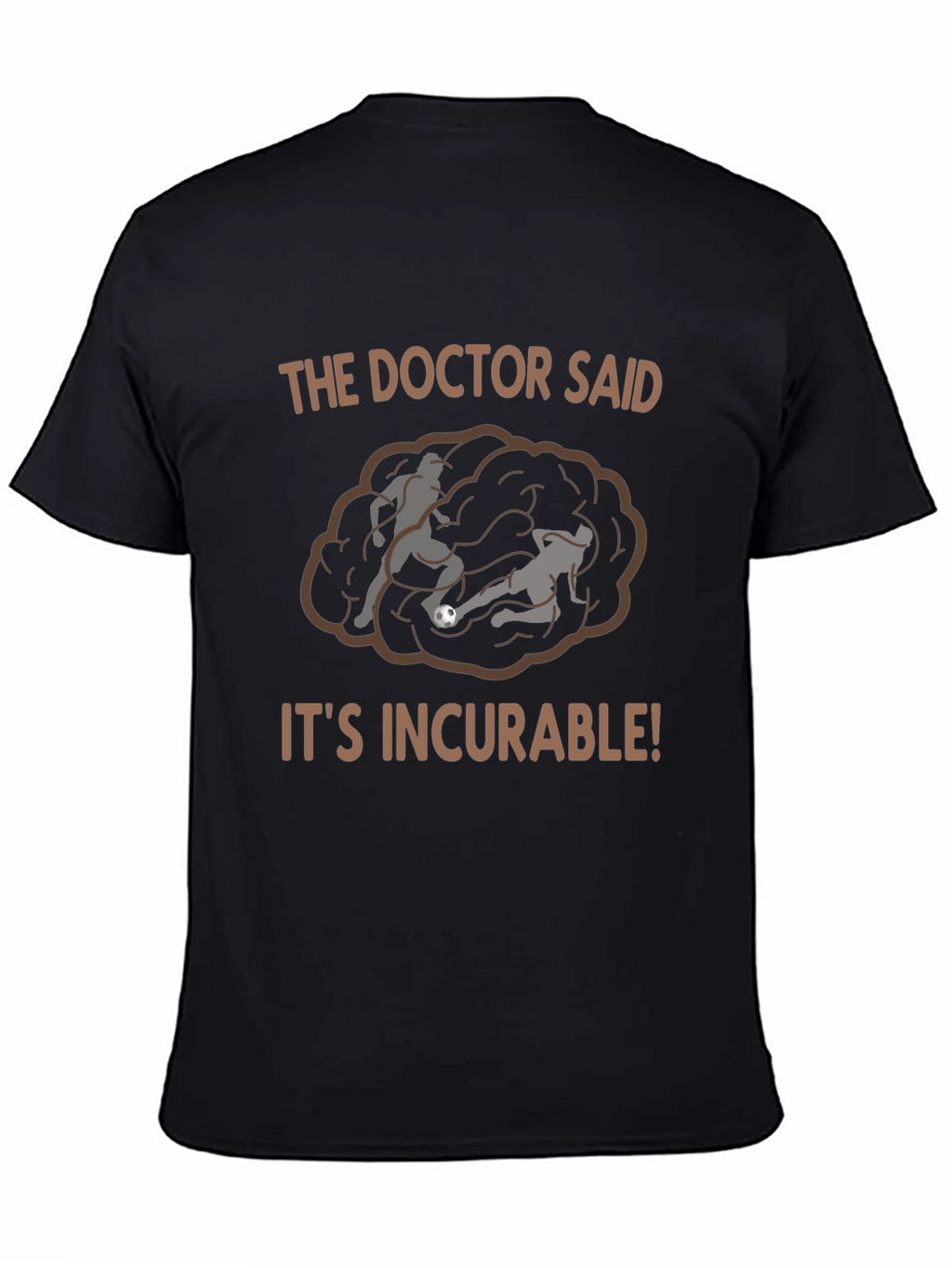 Incurable Soccer Fan T-Shirt - Black