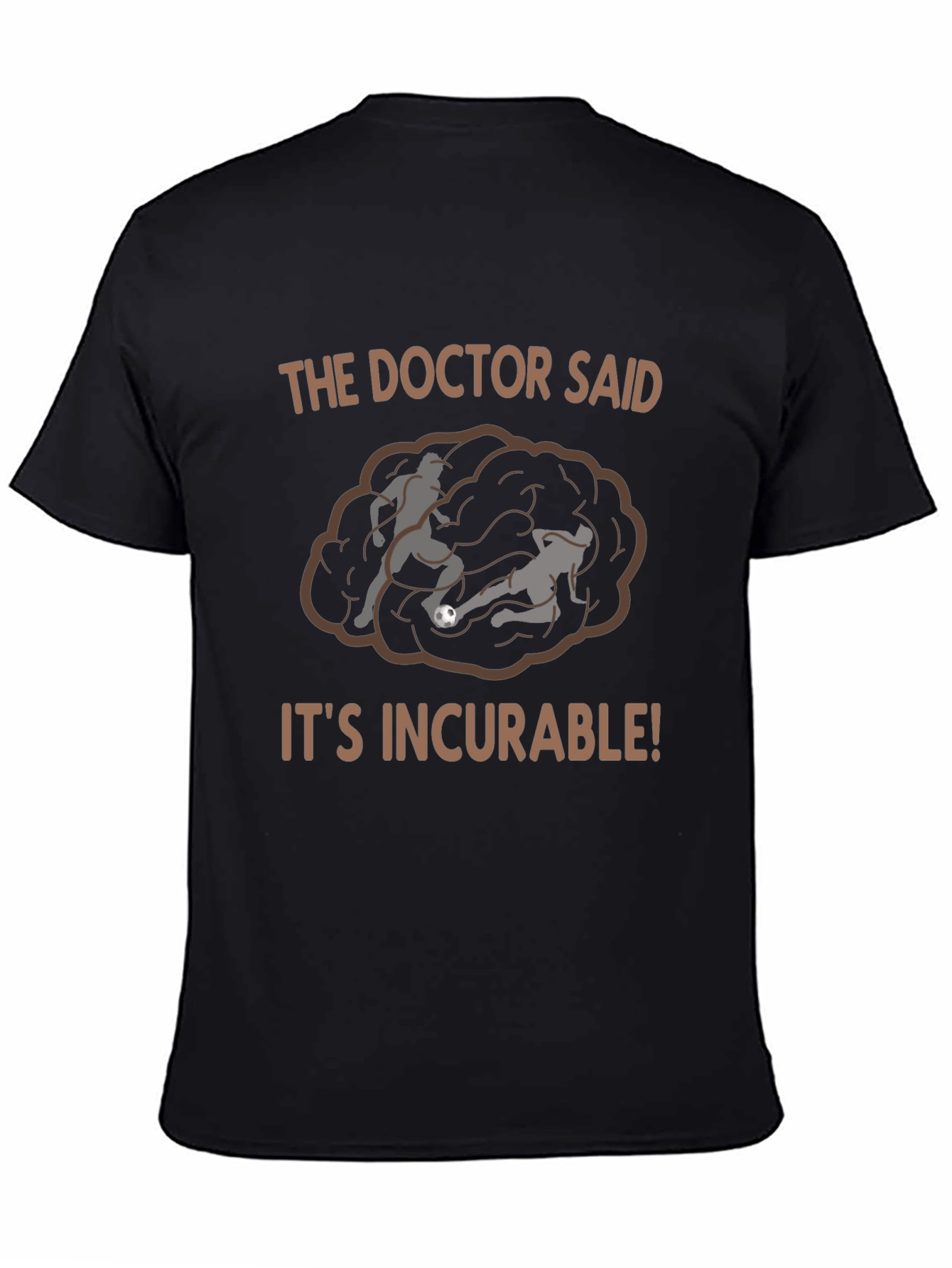 Incurable Soccer Fan T-Shirt - Black