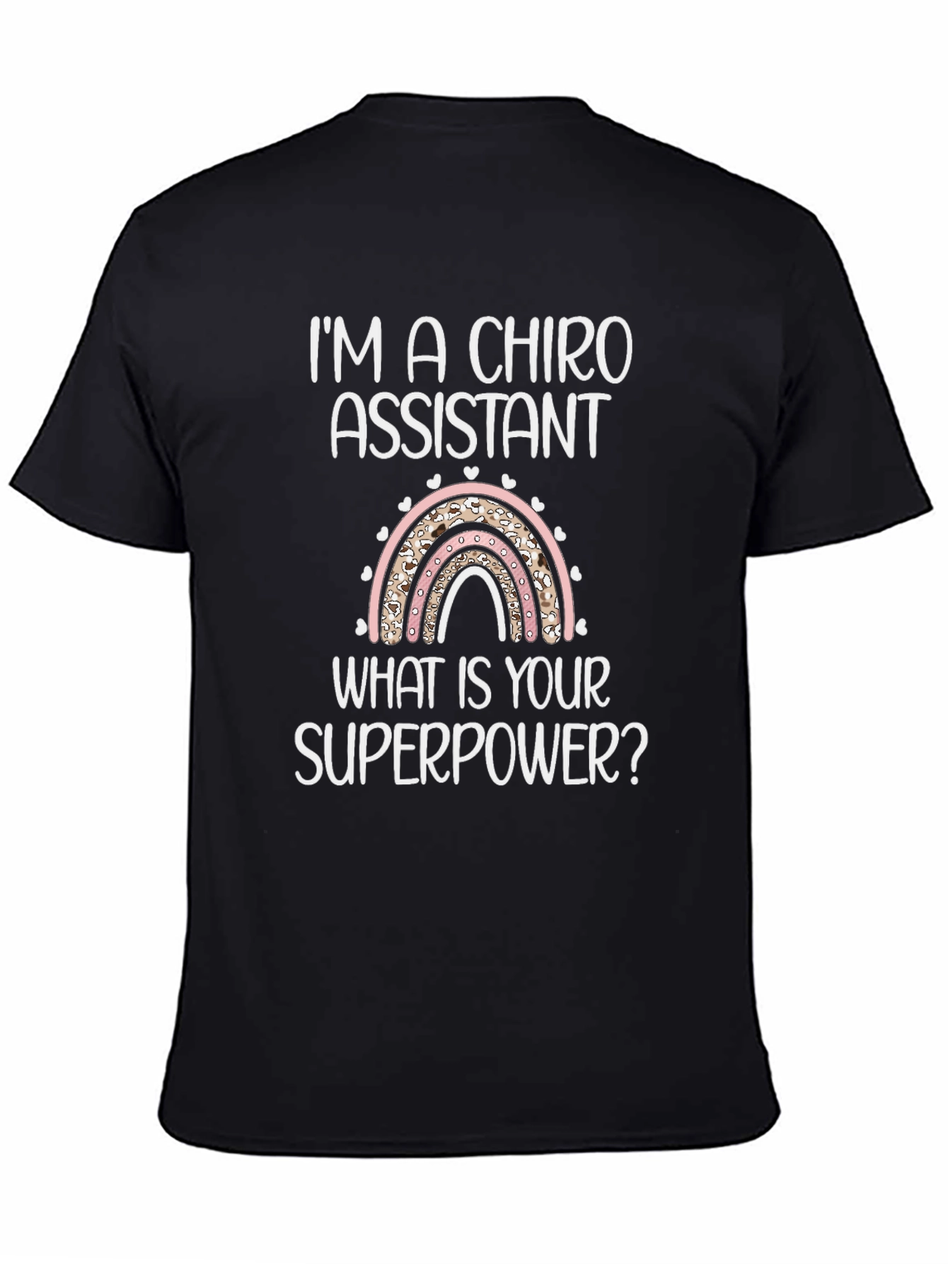 Chiro Assistant Superpower T-Shirt - Chiropractic Support Staff Apparel
