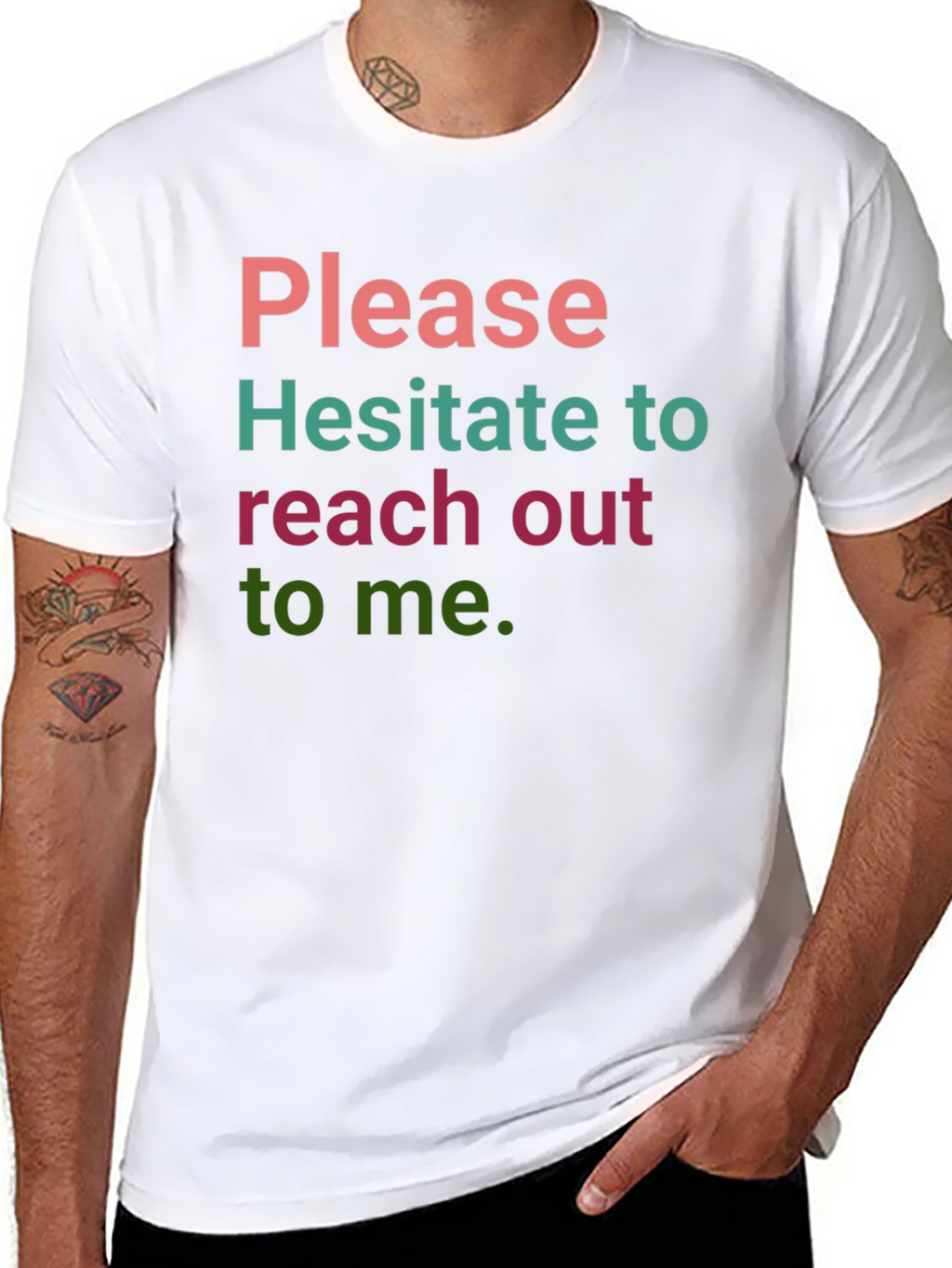 Humorous Slogan T-Shirt: Hesitate to Reach Out