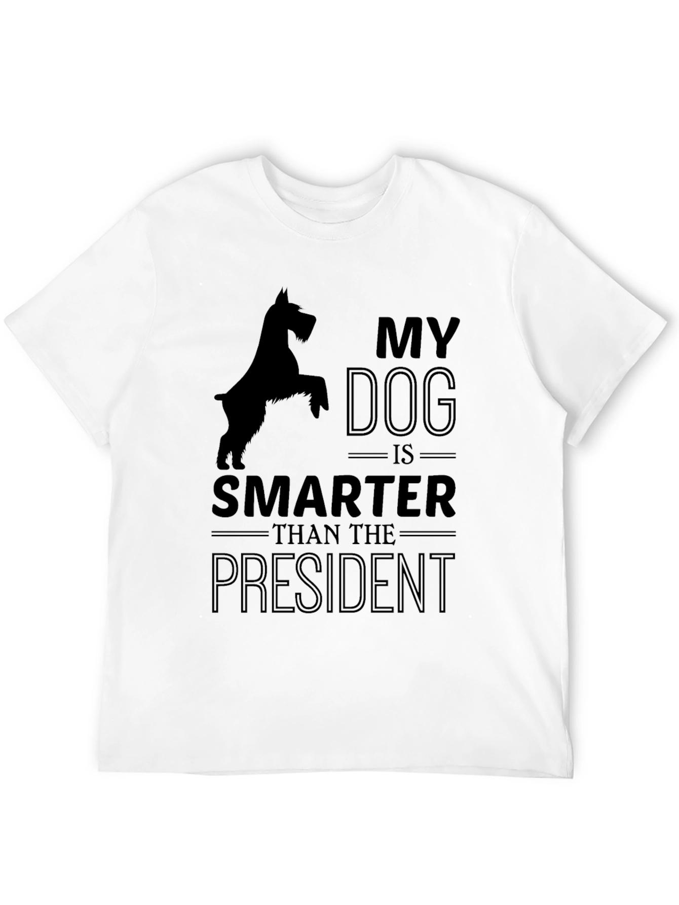 My Dog is Smarter Than the President T-Shirt