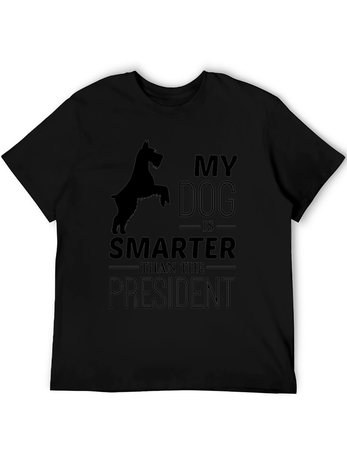 My Dog is Smarter Than the President T-Shirt