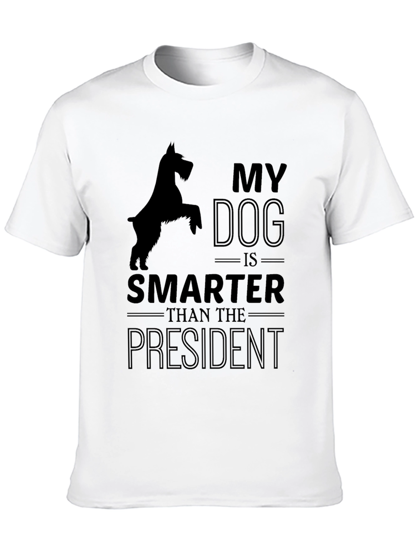 My Dog is Smarter Than the President T-Shirt