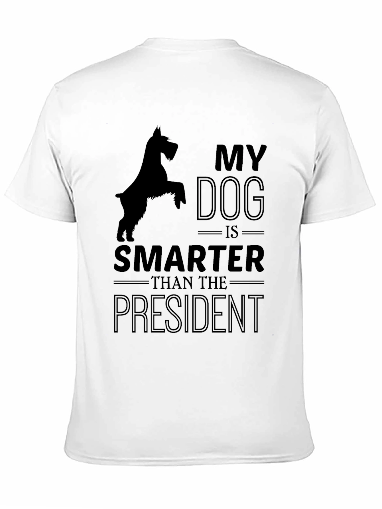 My Dog is Smarter Than the President T-Shirt