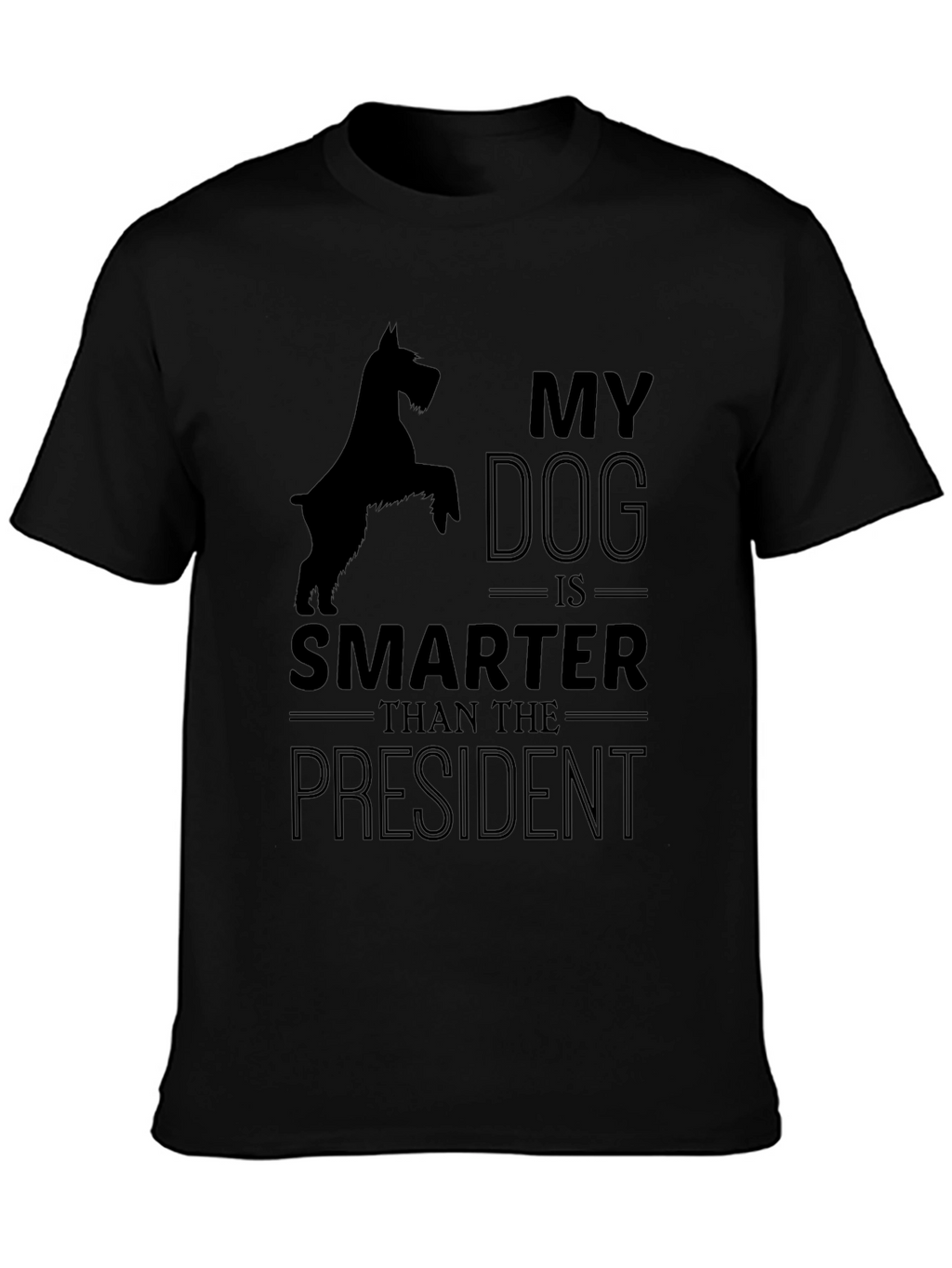My Dog is Smarter Than the President T-Shirt