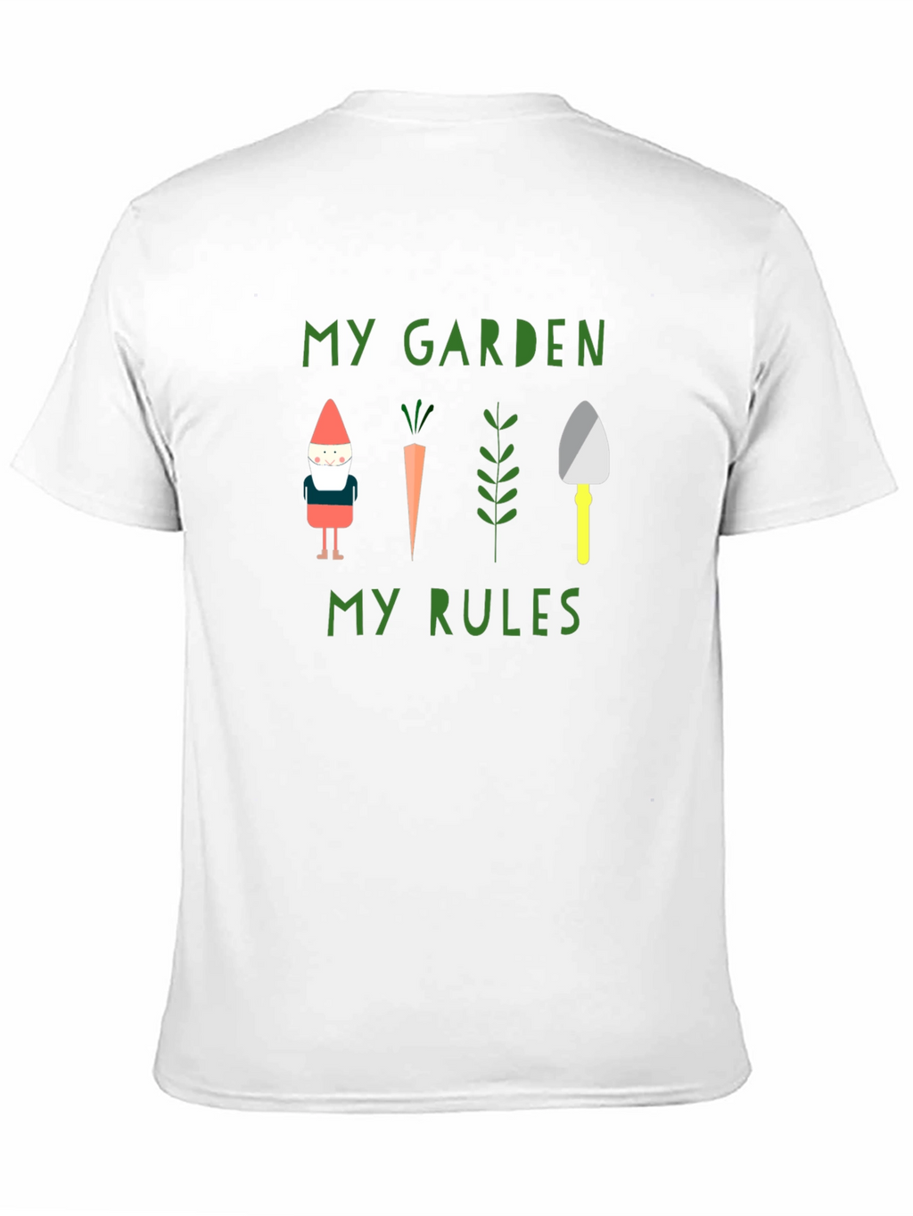 My Garden My Rules T-Shirt