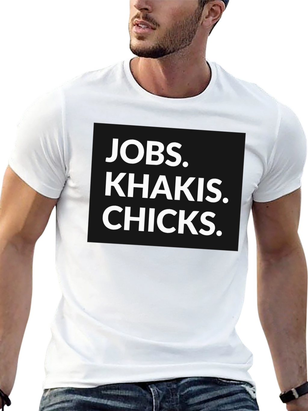 Jobs Khakis Chicks Graphic Tee