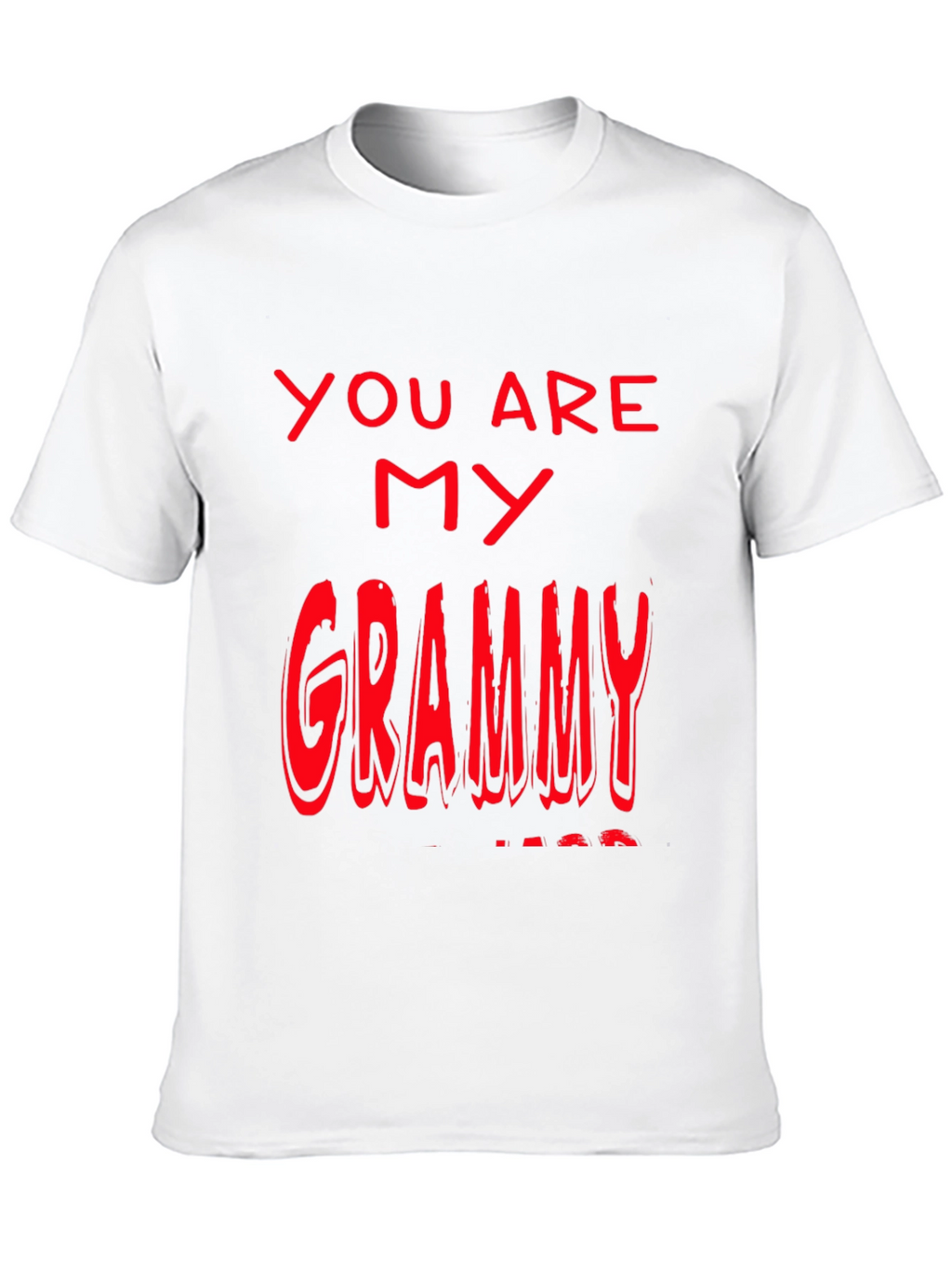 You are my Grammy T-Shirt - Black