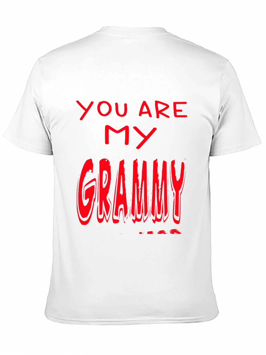 You are my Grammy T-Shirt - Black