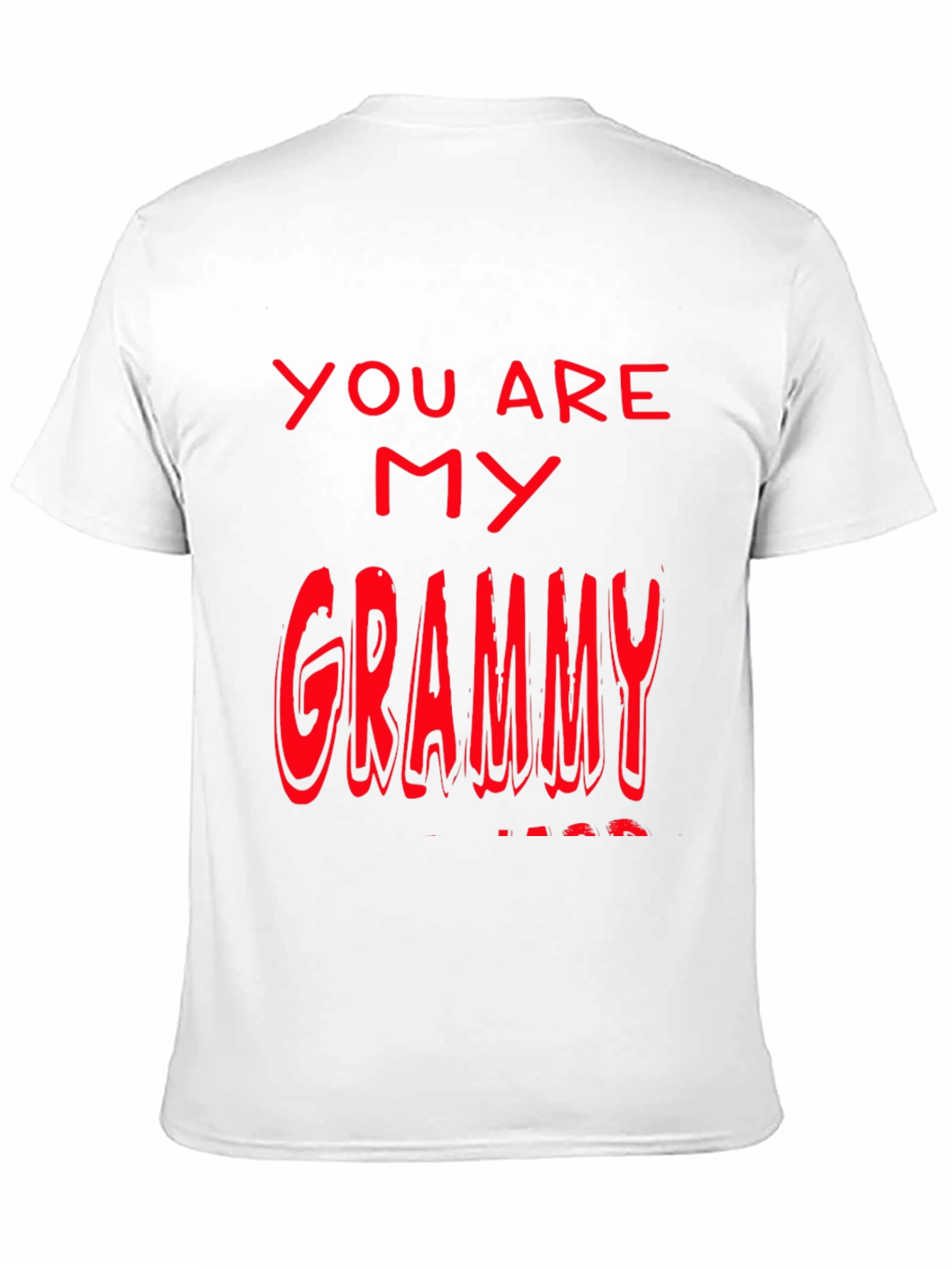 You are my Grammy T-Shirt - Black