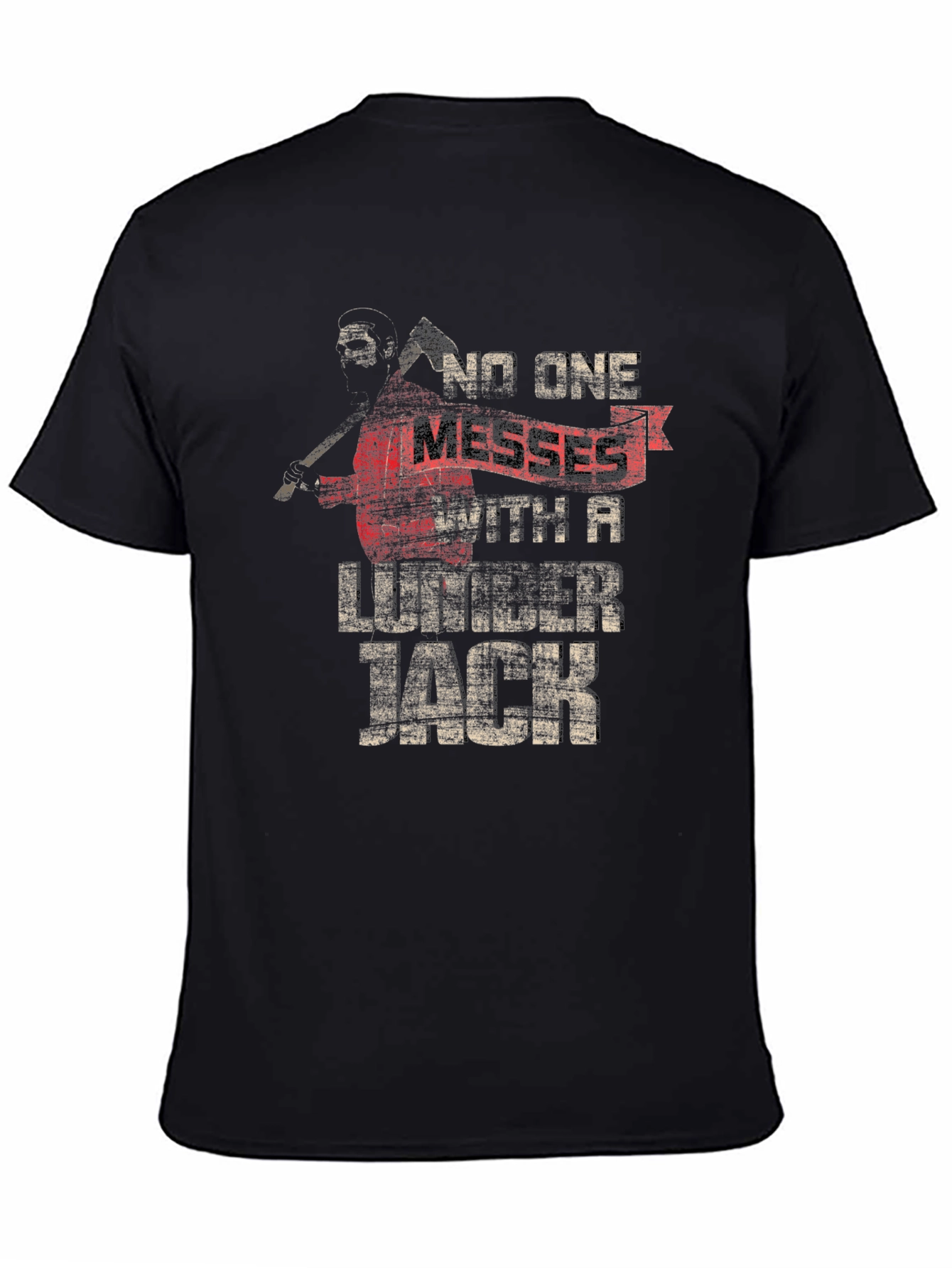 Lumberjack Graphic Tee - No One Messes With A Lumberjack