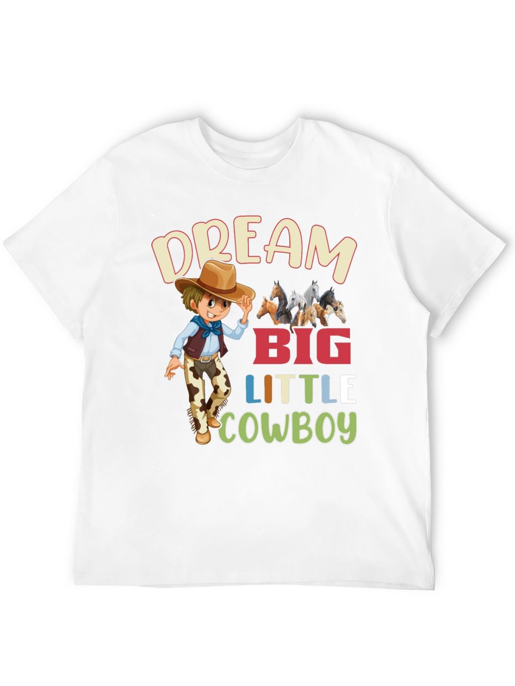Dream Big Little Cowboy T-Shirt