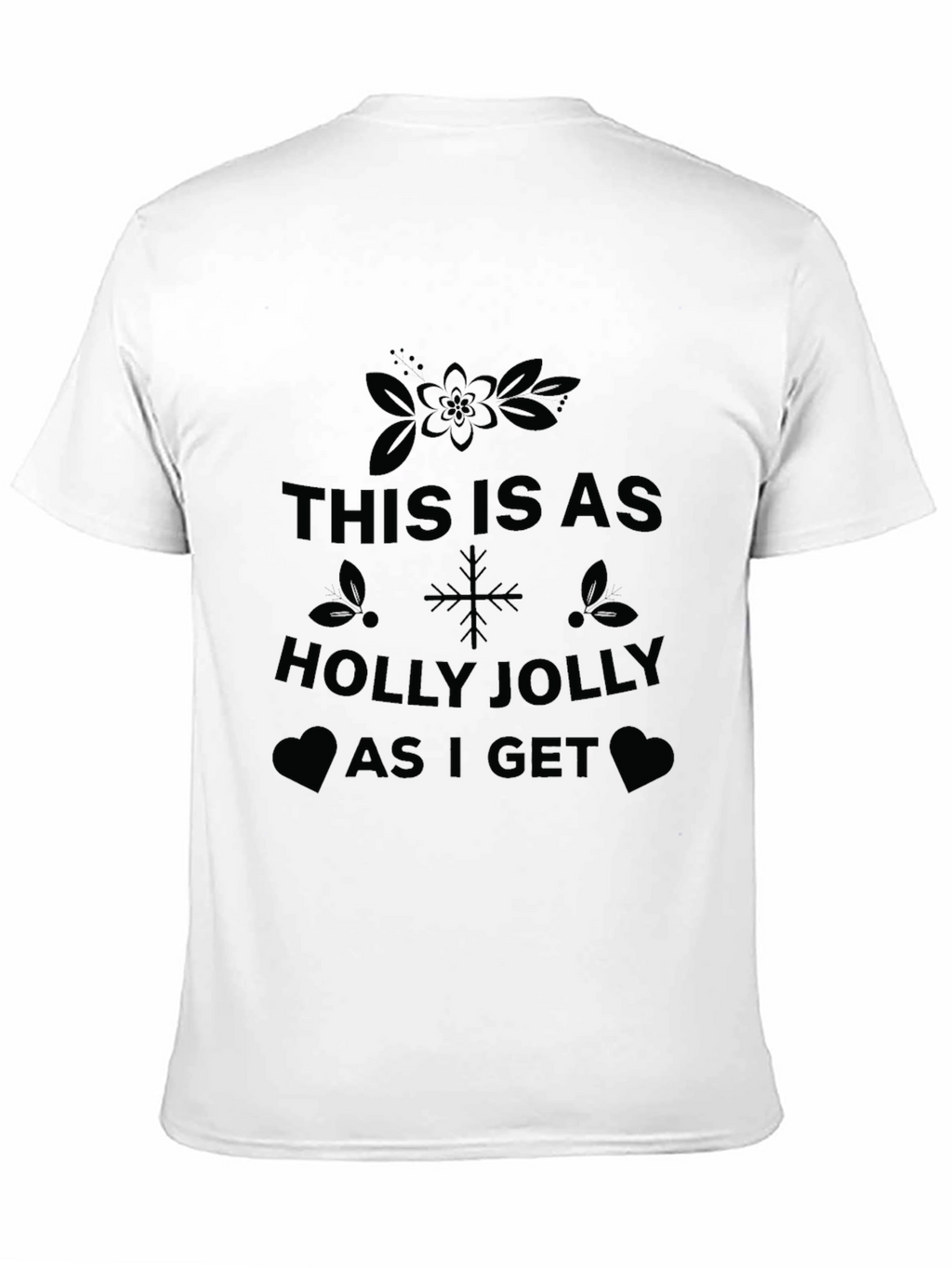 Holly Jolly Christmas T-Shirt - Festive Holiday Tee