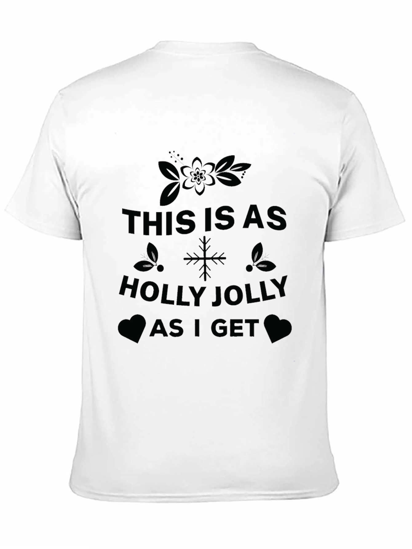 Holly Jolly Christmas T-Shirt - Festive Holiday Tee