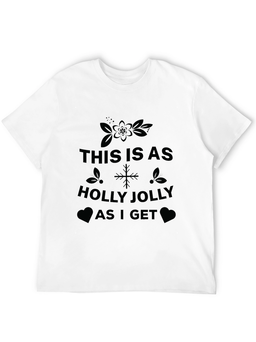 Holly Jolly Christmas T-Shirt - Festive Holiday Tee