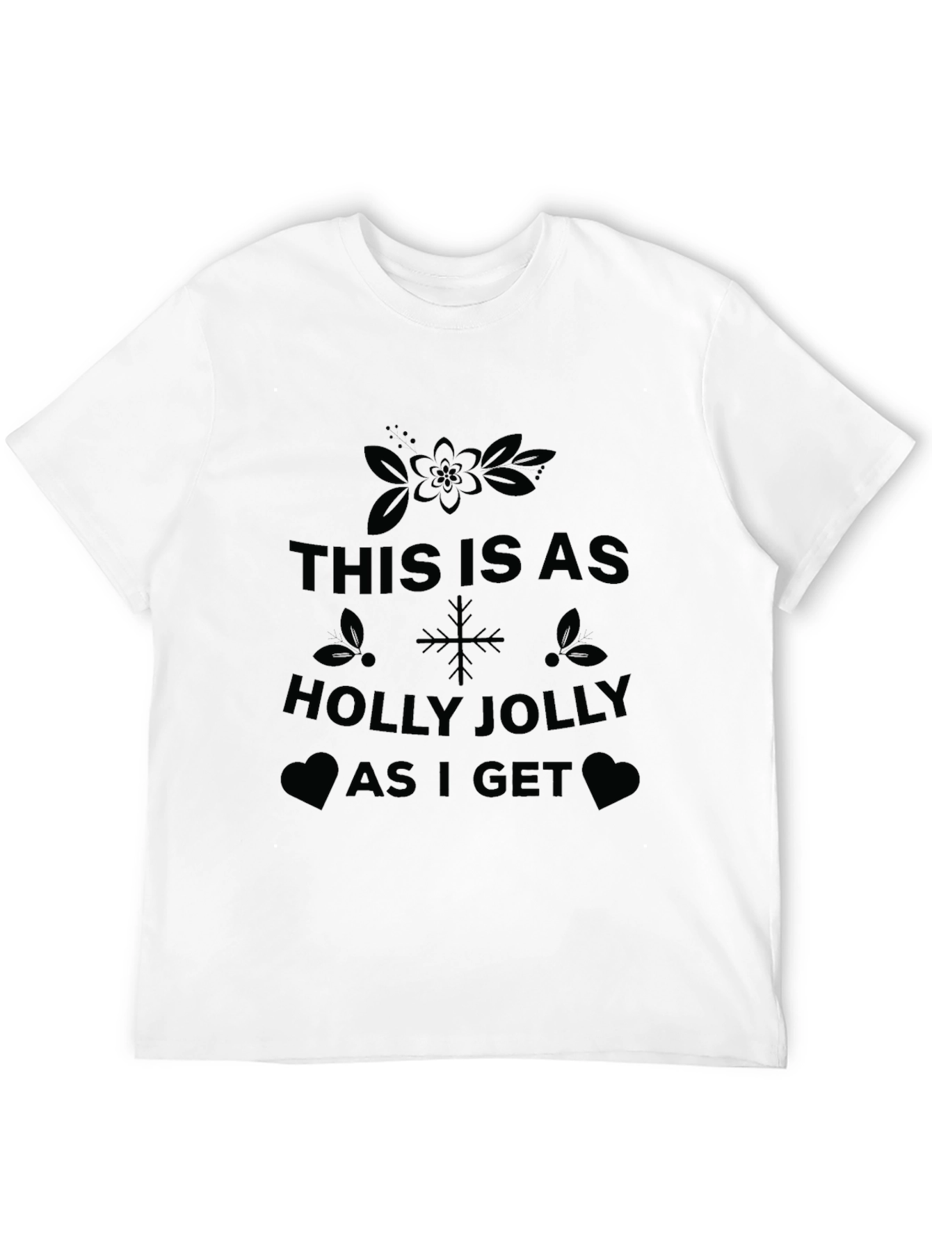 Holly Jolly Christmas T-Shirt - Festive Holiday Tee