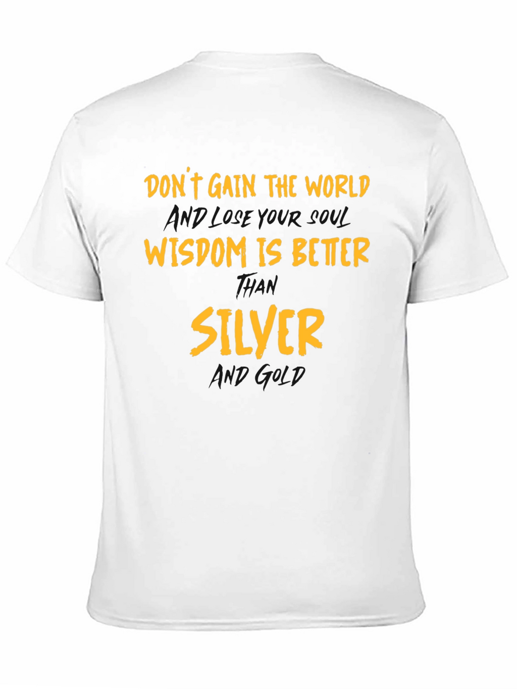Wisdom is Better Than Silver Graphic T-Shirt