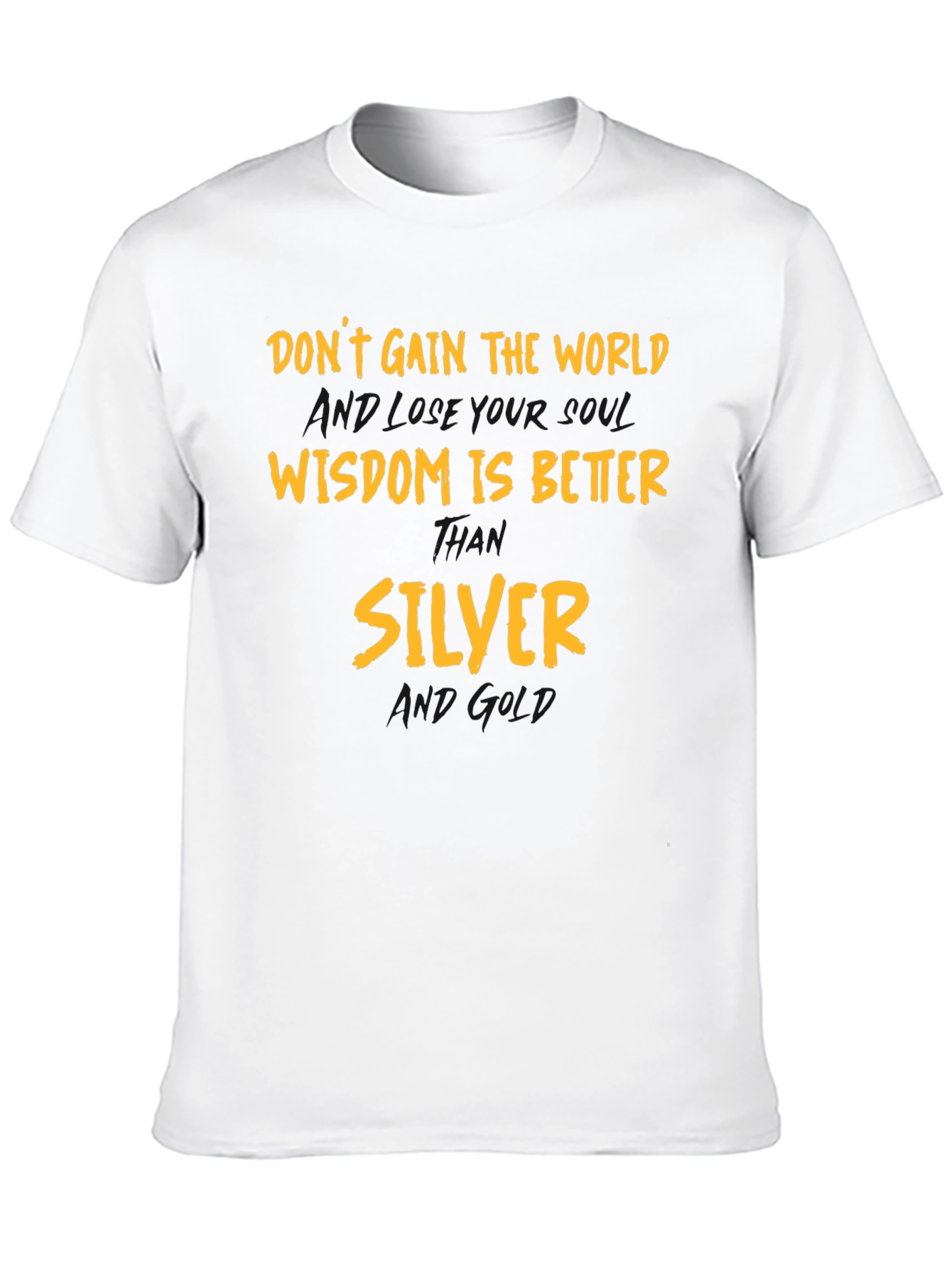 Wisdom is Better Than Silver Graphic T-Shirt