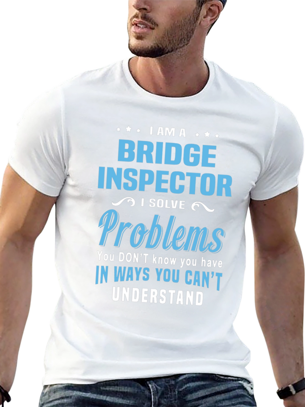 Bridge Inspector T-Shirt: I Solve Problems