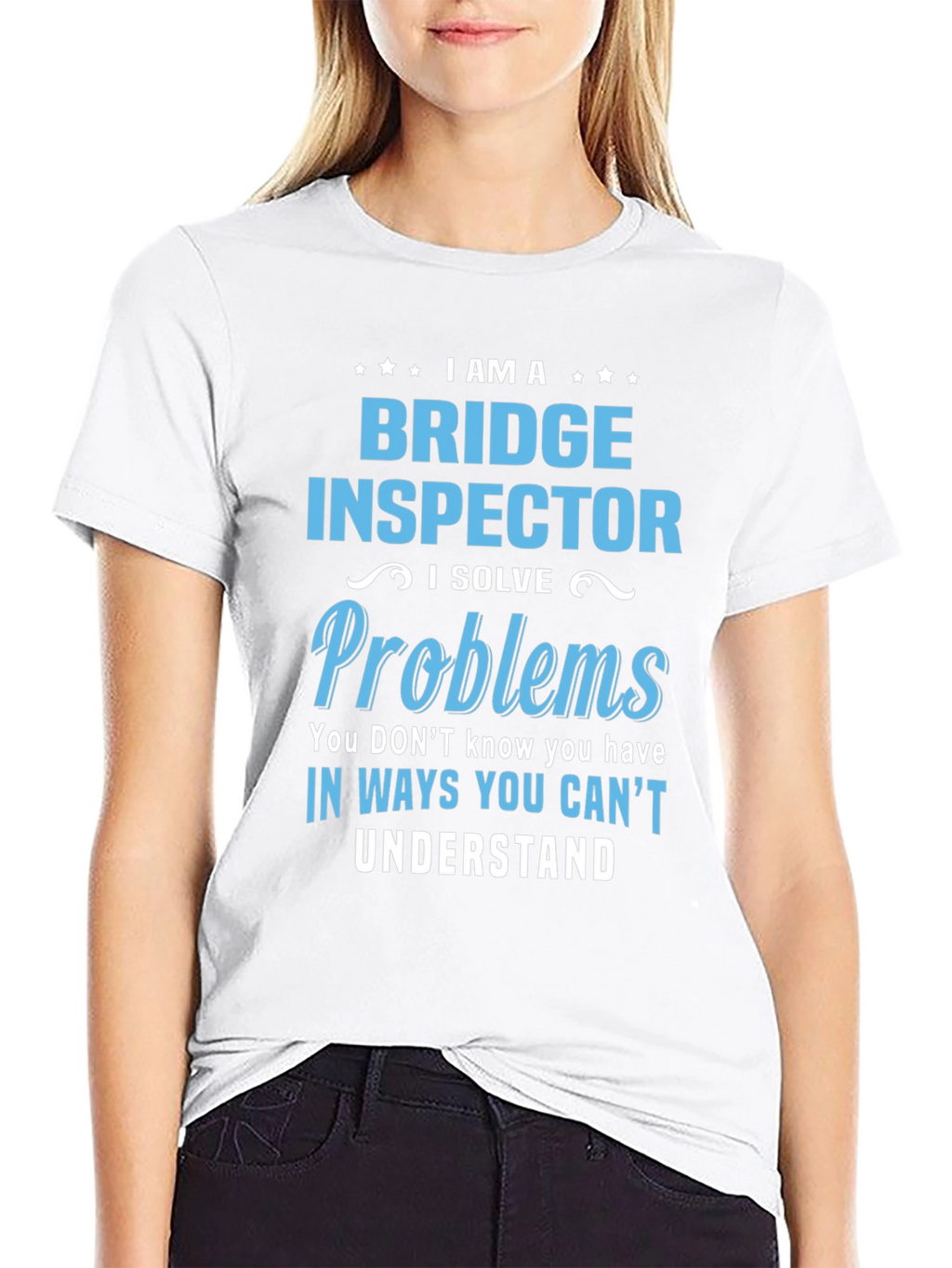 Bridge Inspector T-Shirt: I Solve Problems