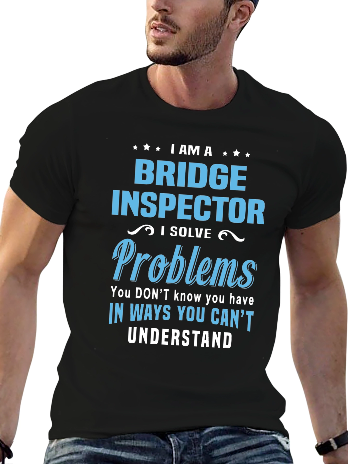 Bridge Inspector T-Shirt: I Solve Problems