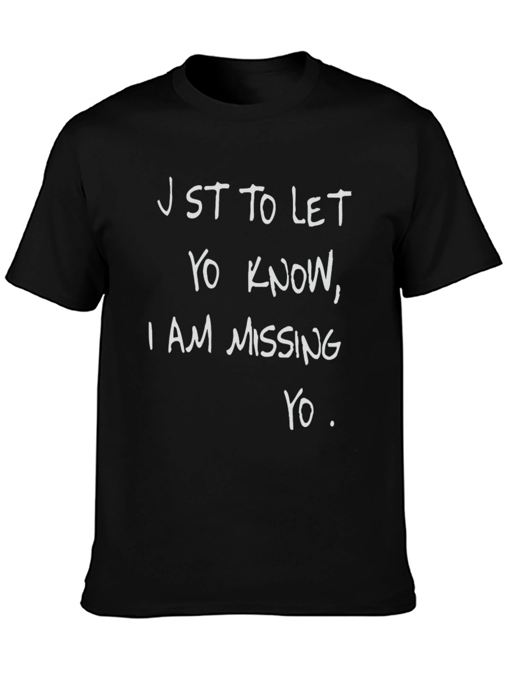 Missing You Graphic T-Shirt - Black Crew Neck Tee