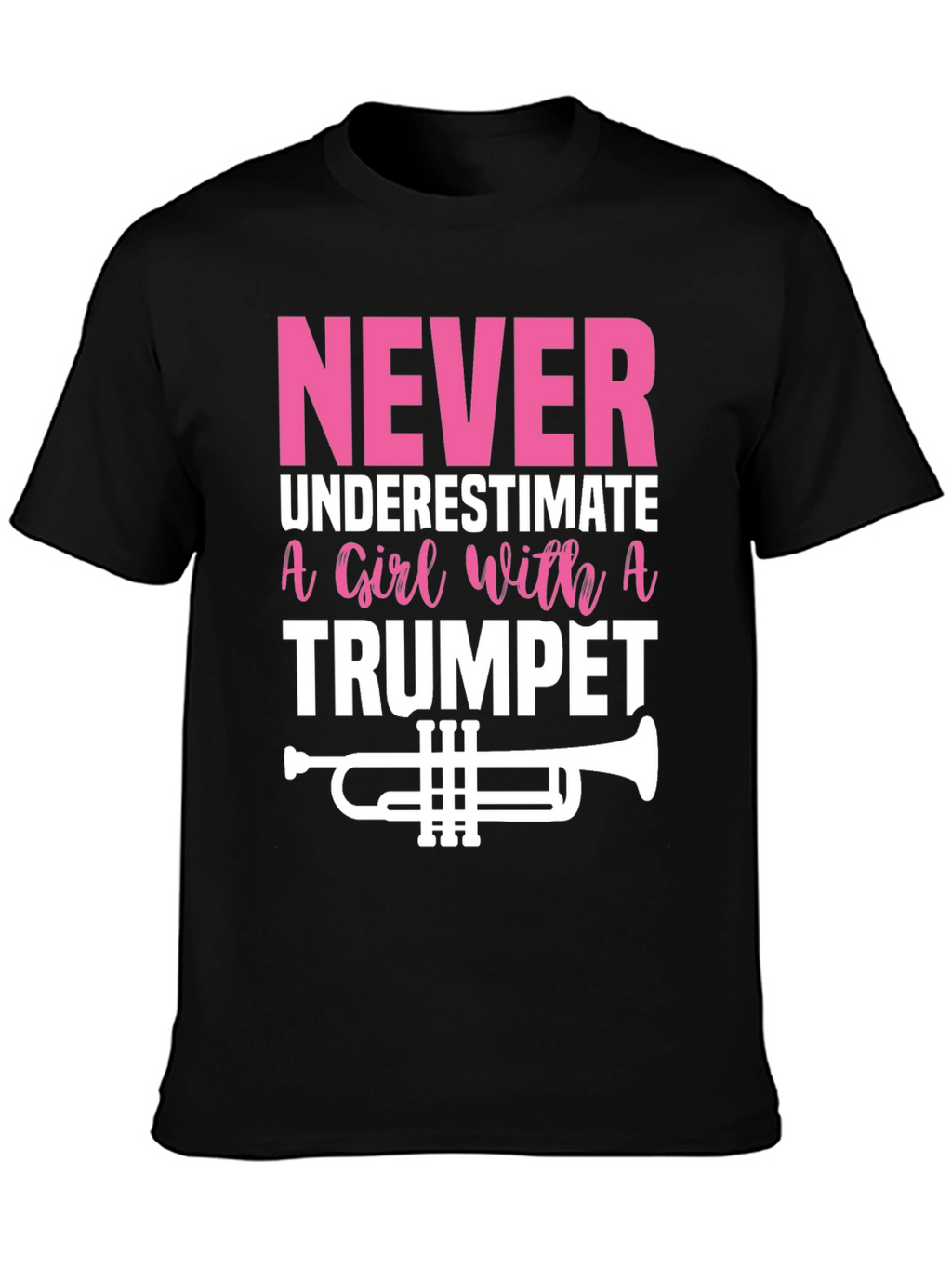 Never Underestimate Trumpet Player Graphic Tee
