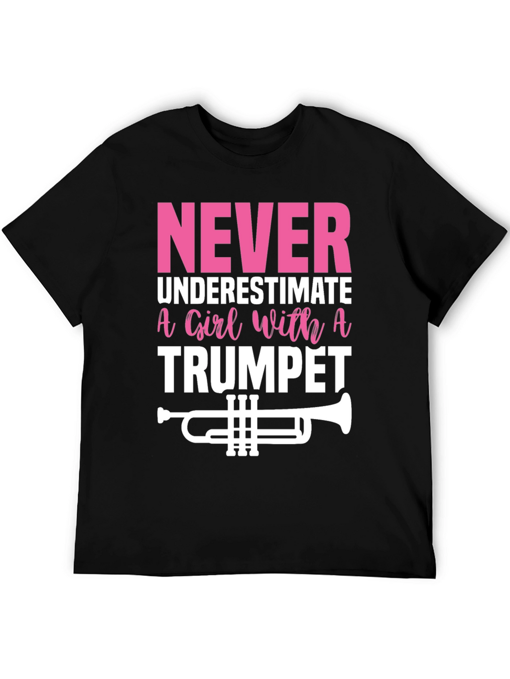 Never Underestimate Trumpet Player Graphic Tee