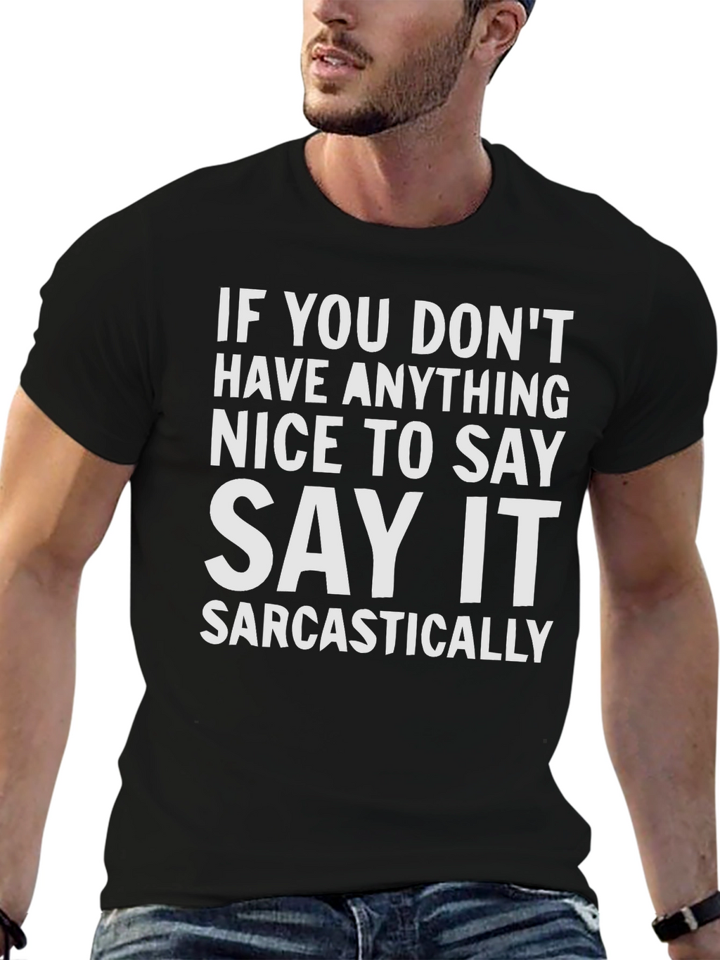 Sarcastic Statement T-Shirt