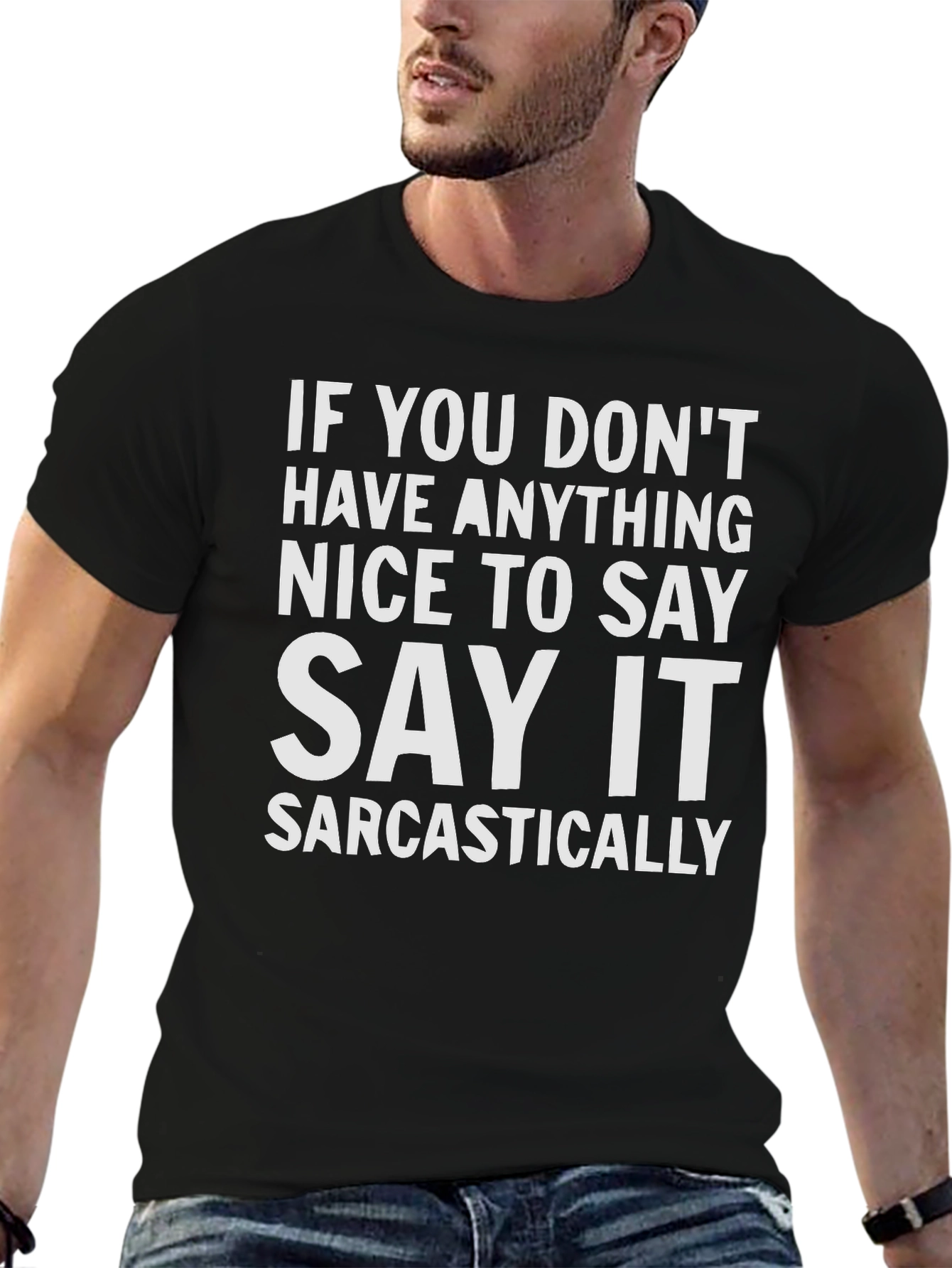 Sarcastic Statement T-Shirt