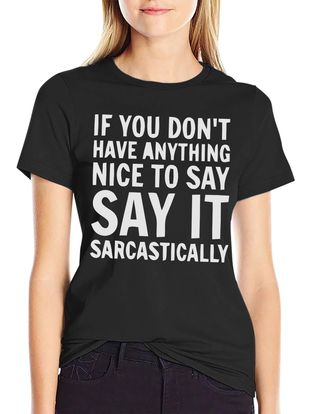 Sarcastic Statement T-Shirt