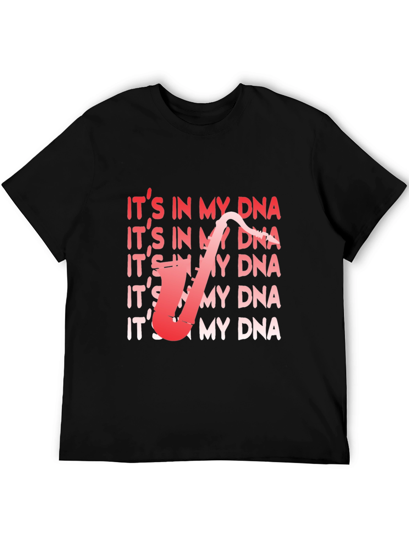 Its In My DNA Saxophone T-Shirt - Musician Tee