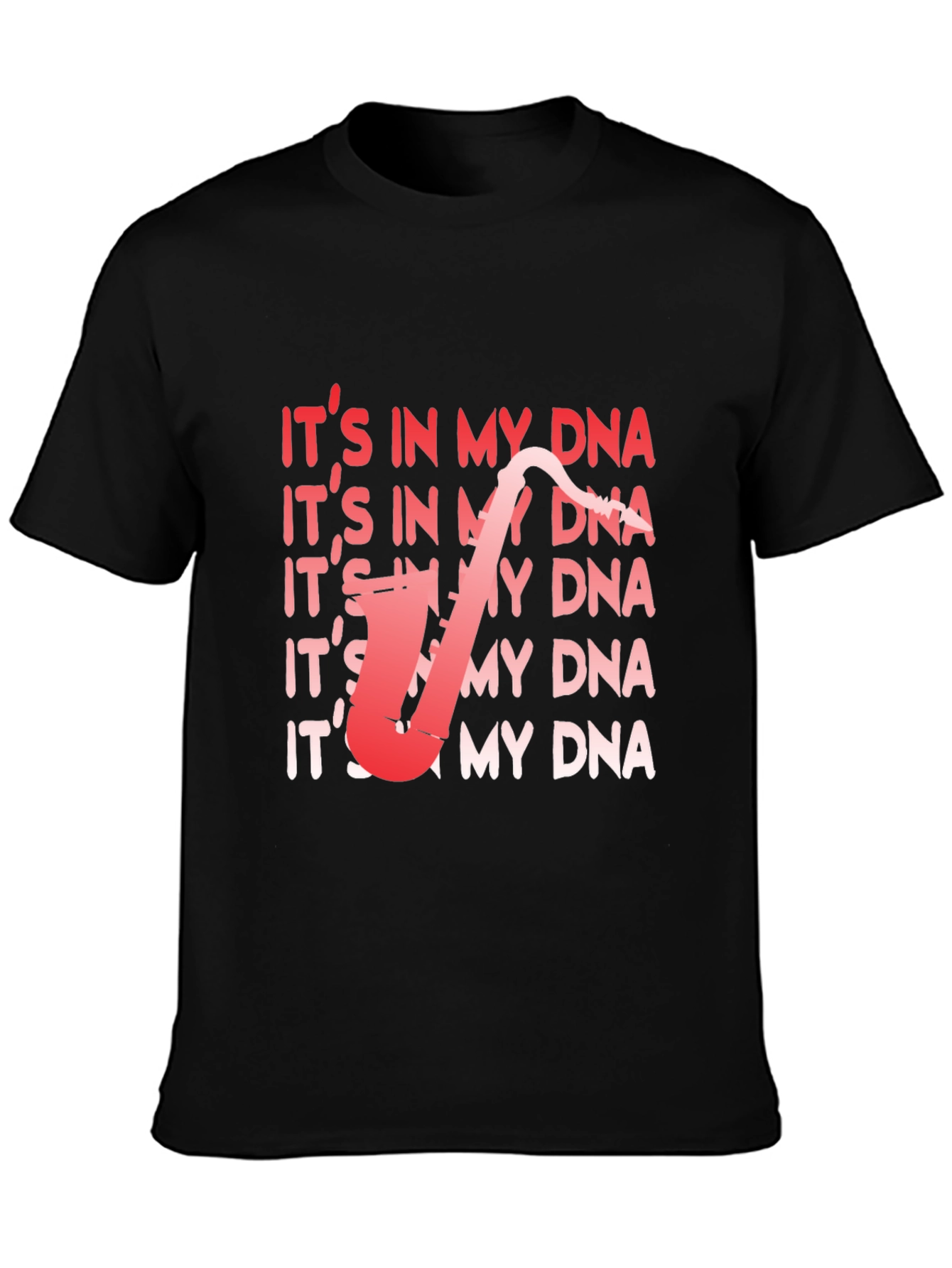 Its In My DNA Saxophone T-Shirt - Musician Tee