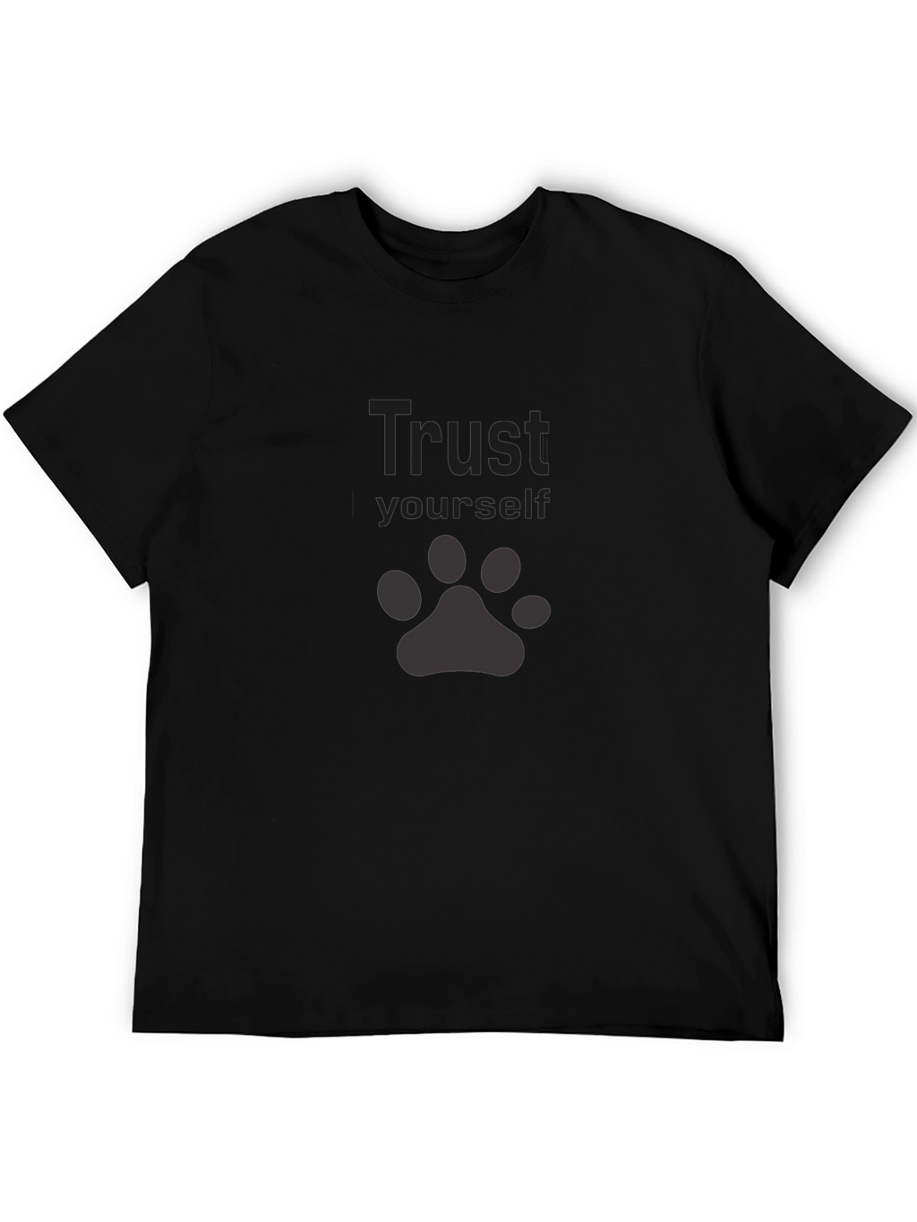 Trust Yourself Paw Print Black T-Shirt