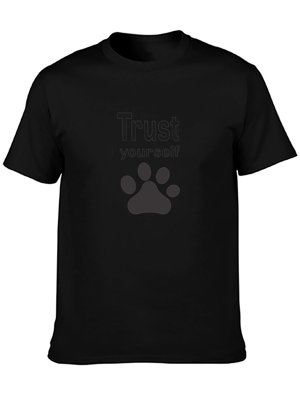 Trust Yourself Paw Print Black T-Shirt