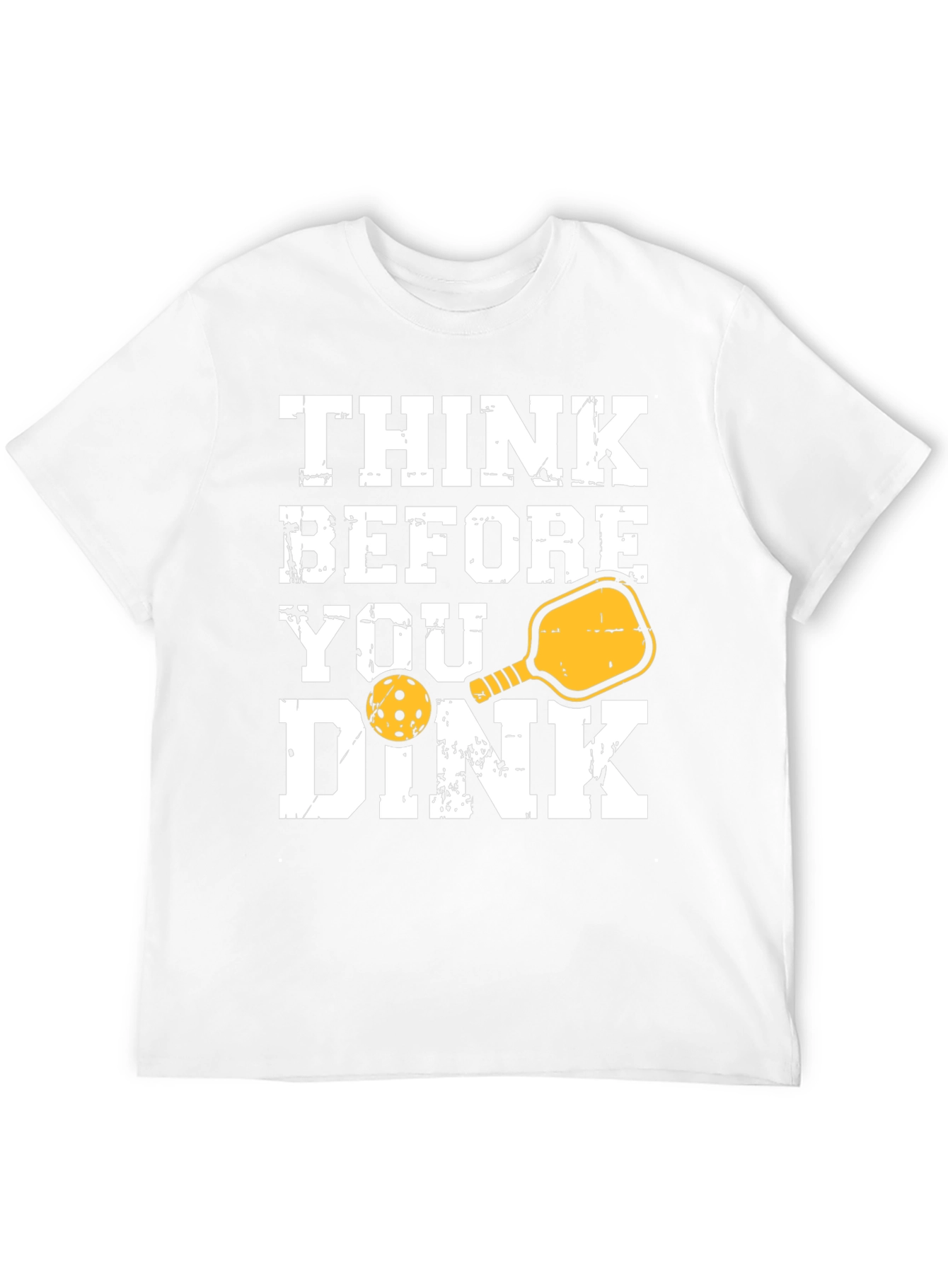 Think Before You Dink T-Shirt - Pickleball Tee