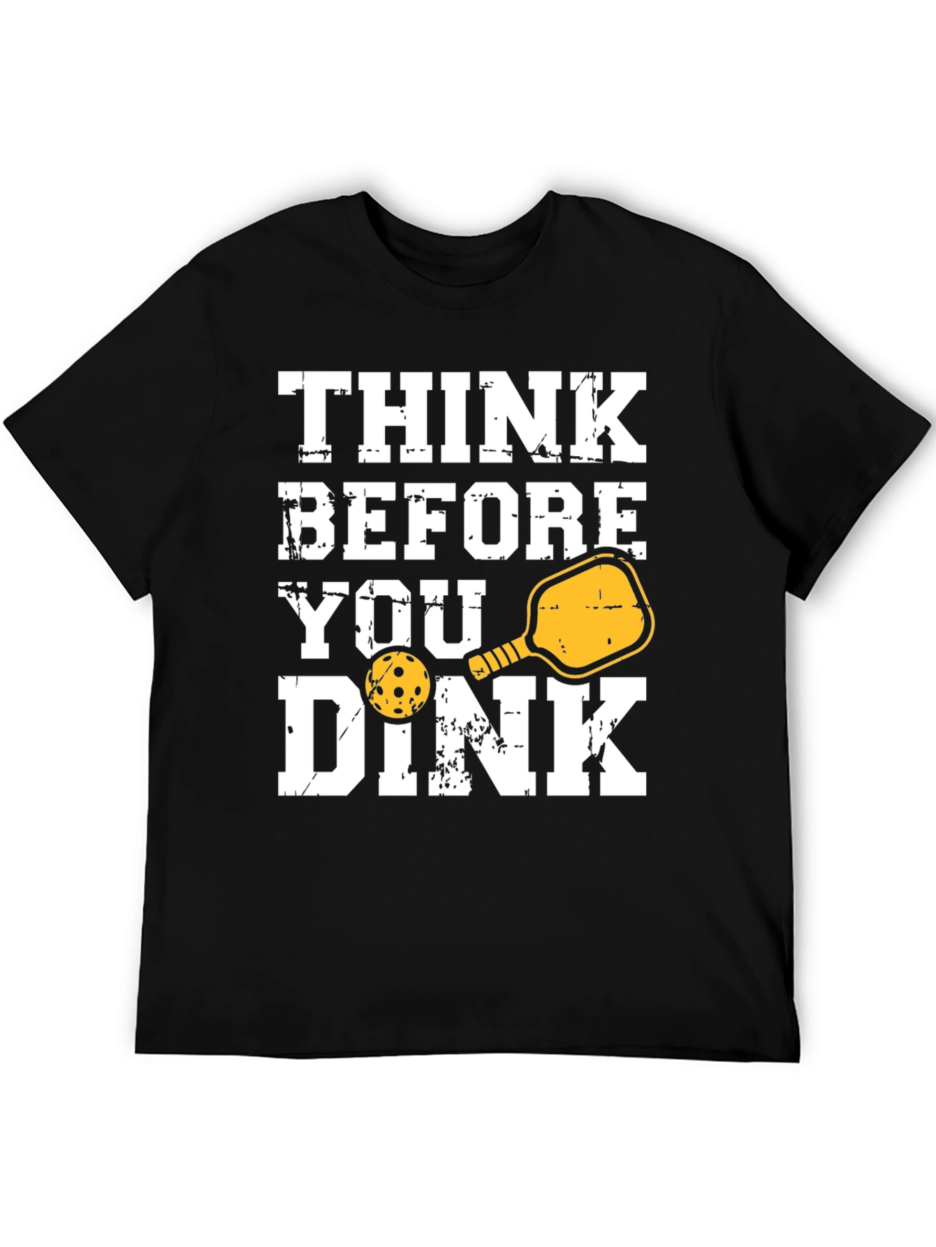 Think Before You Dink T-Shirt - Pickleball Tee
